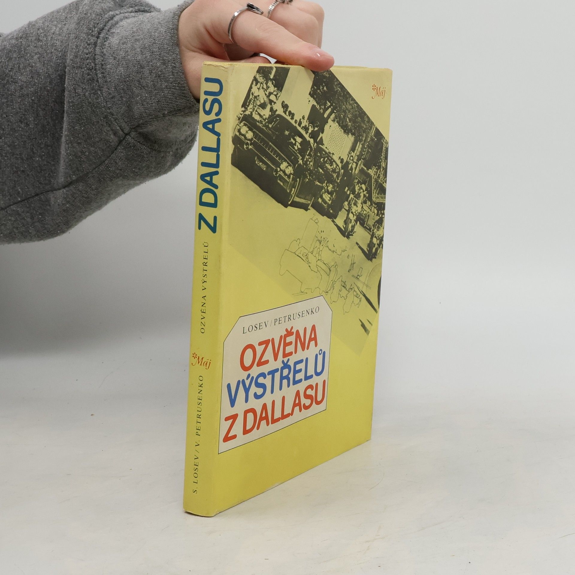 Sergej Losev Ozvěna výstřelů z Dallasu