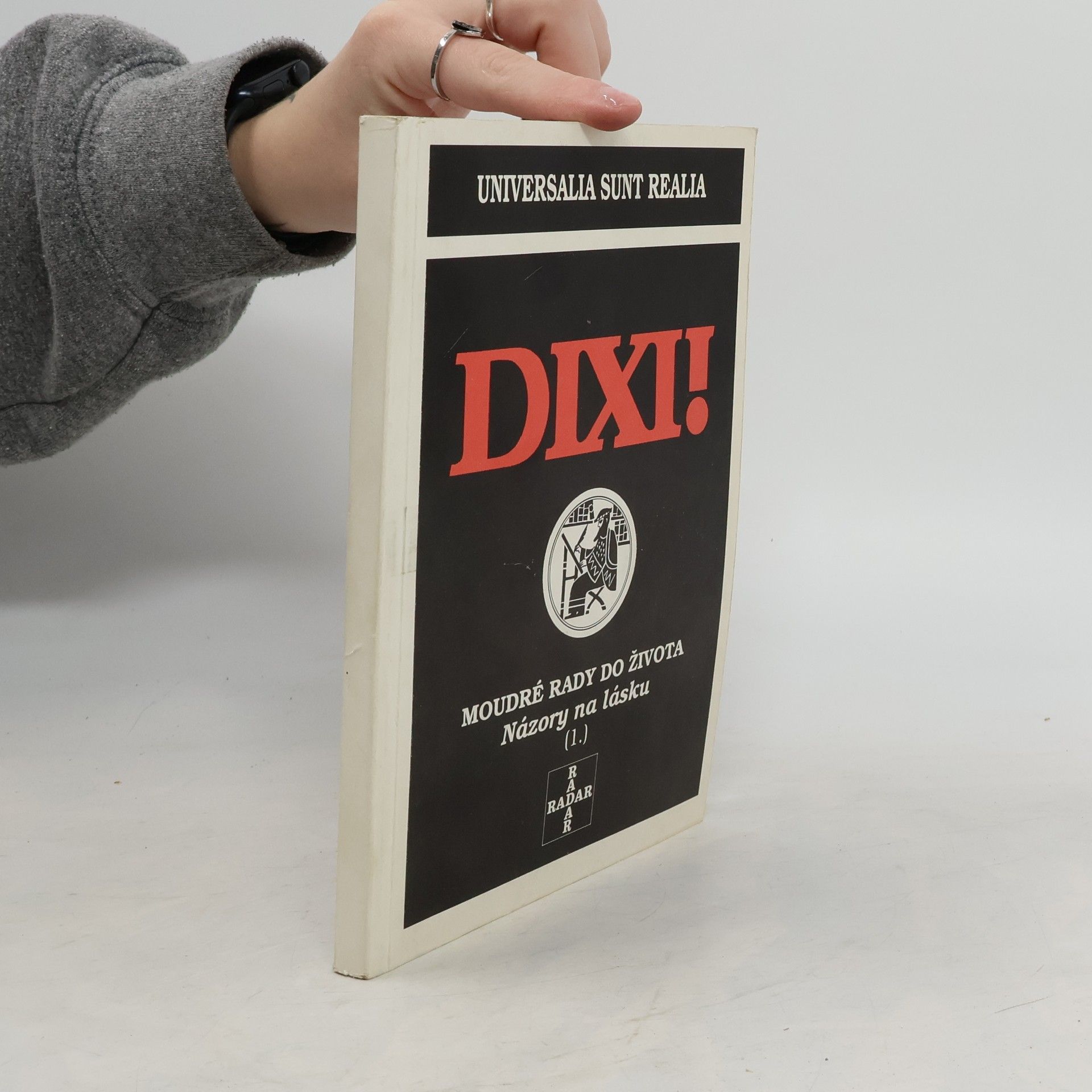 Ivo Laval Dixi! Moudré rady do života. Názory na lásku 1.