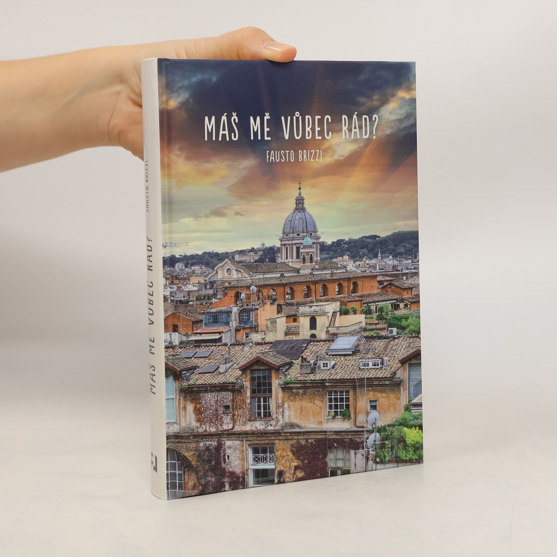 Fausto Brizzi Máš mě vůbec rád?