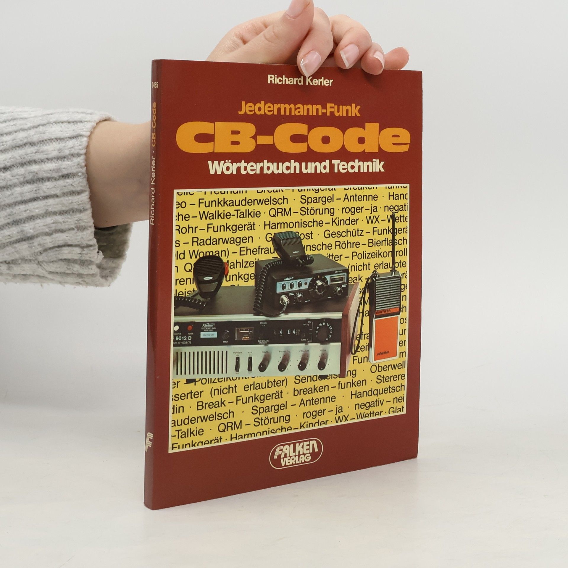 Kerler Richard Jedermann-Funk CB-Code. Wörterbuch und Technik
