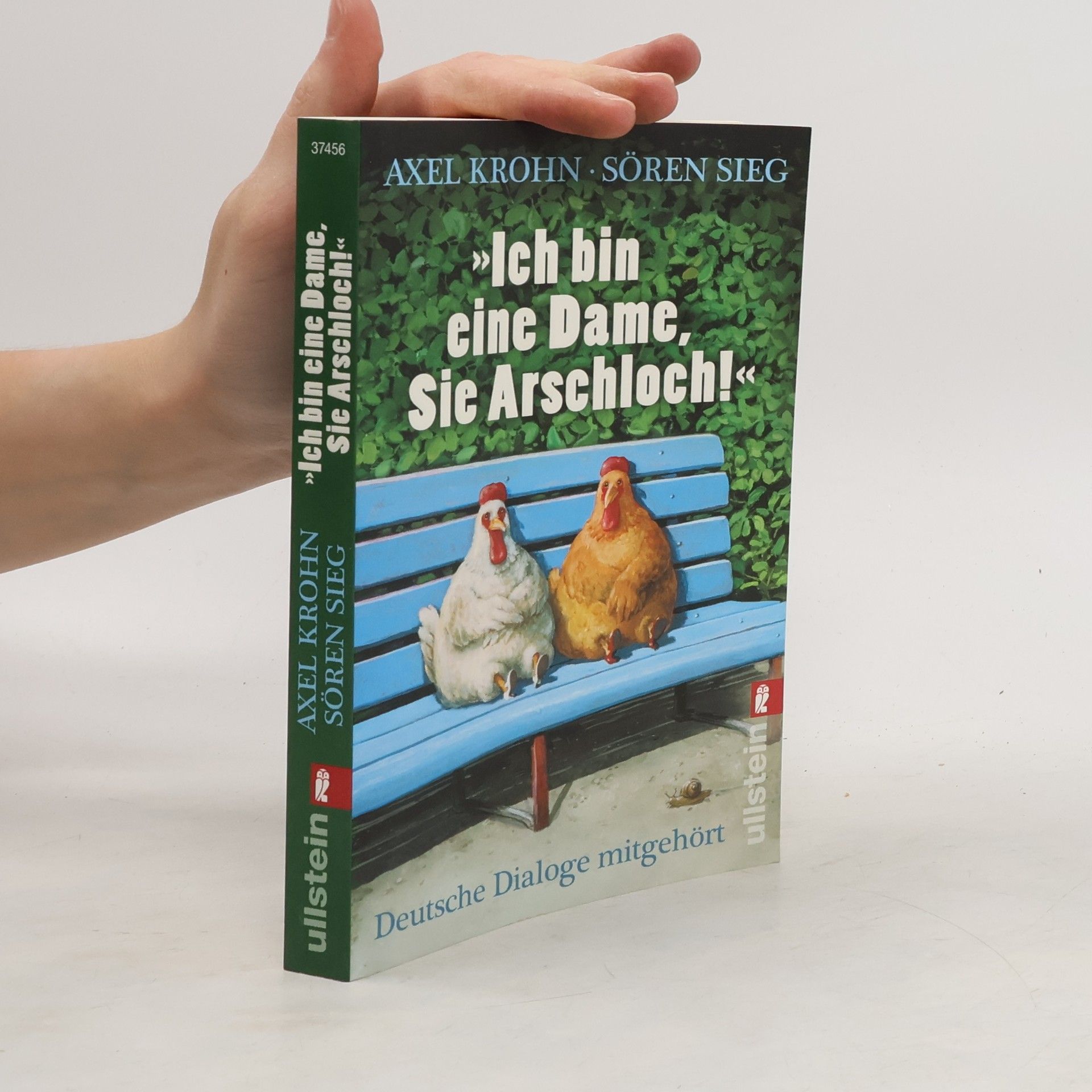 Axel Krohn "Ich bin eine Dame, Sie Arschloch!"