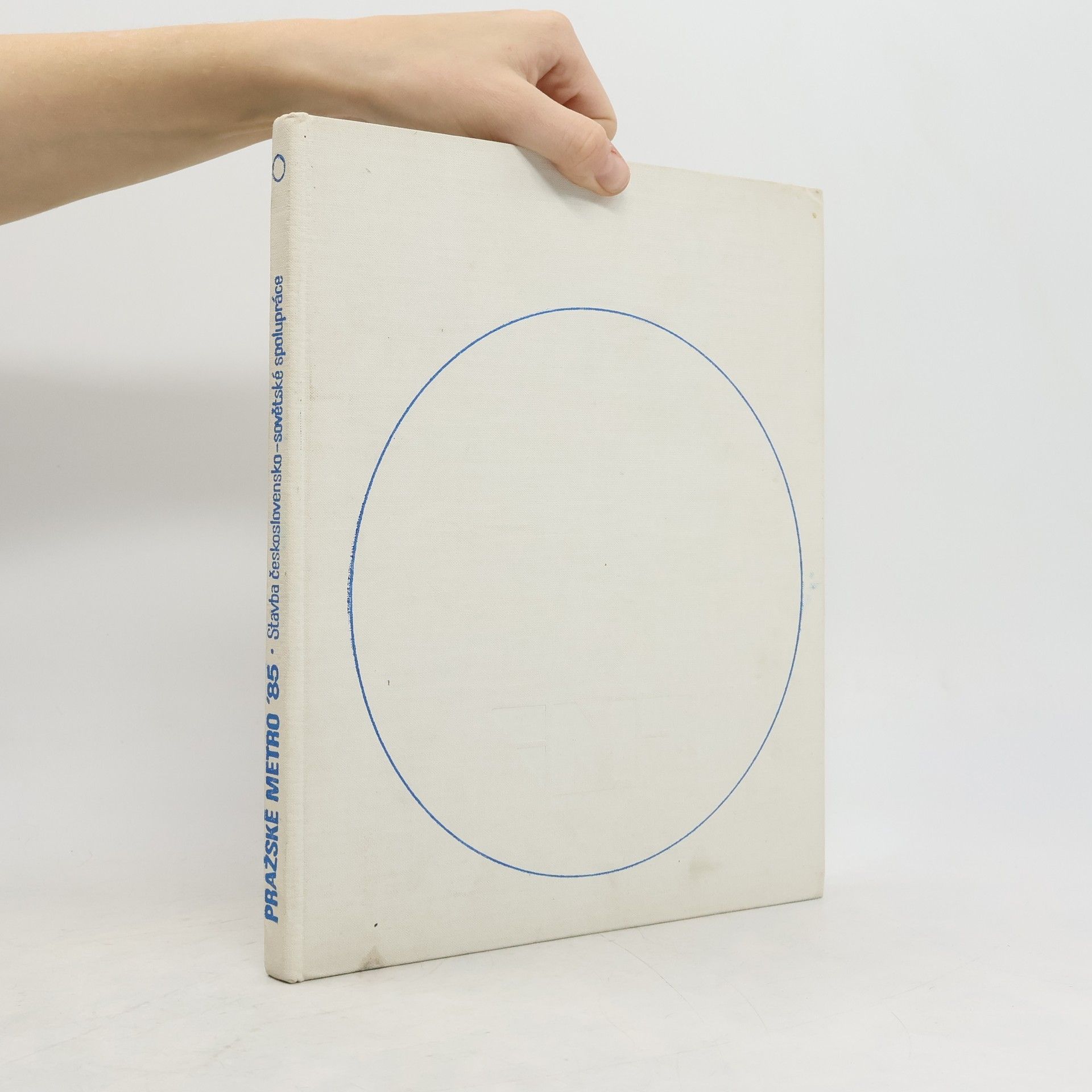 Autorenkollektiv Pražské metro'85. Stavba československo-sovětské spolupráce