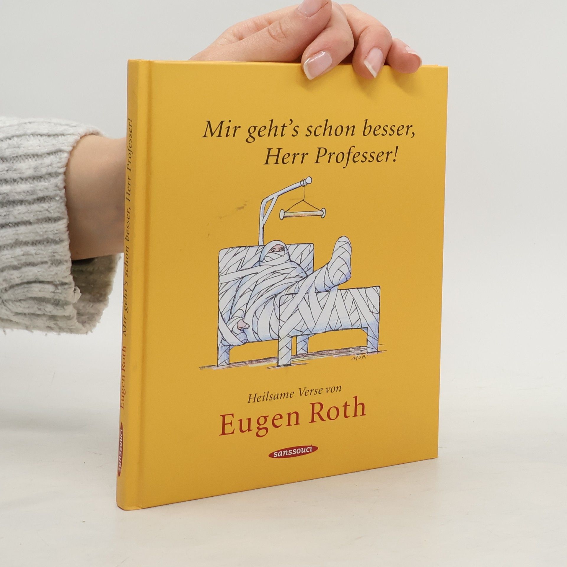Eugen Roth Mir geht's schon besser, Herr Professor!