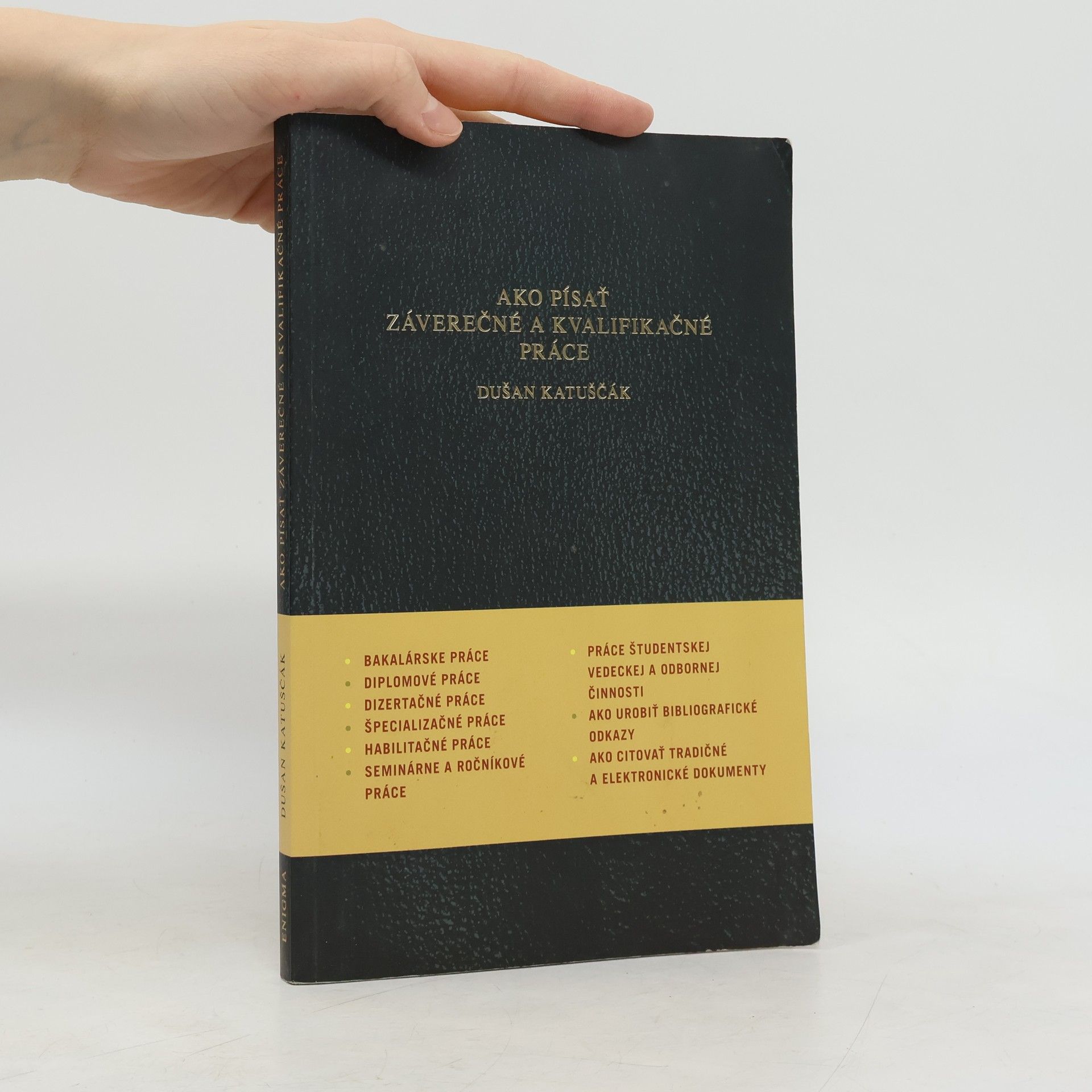 Dušan Katuščák Ako písať záverečné a kvalifikačné práce