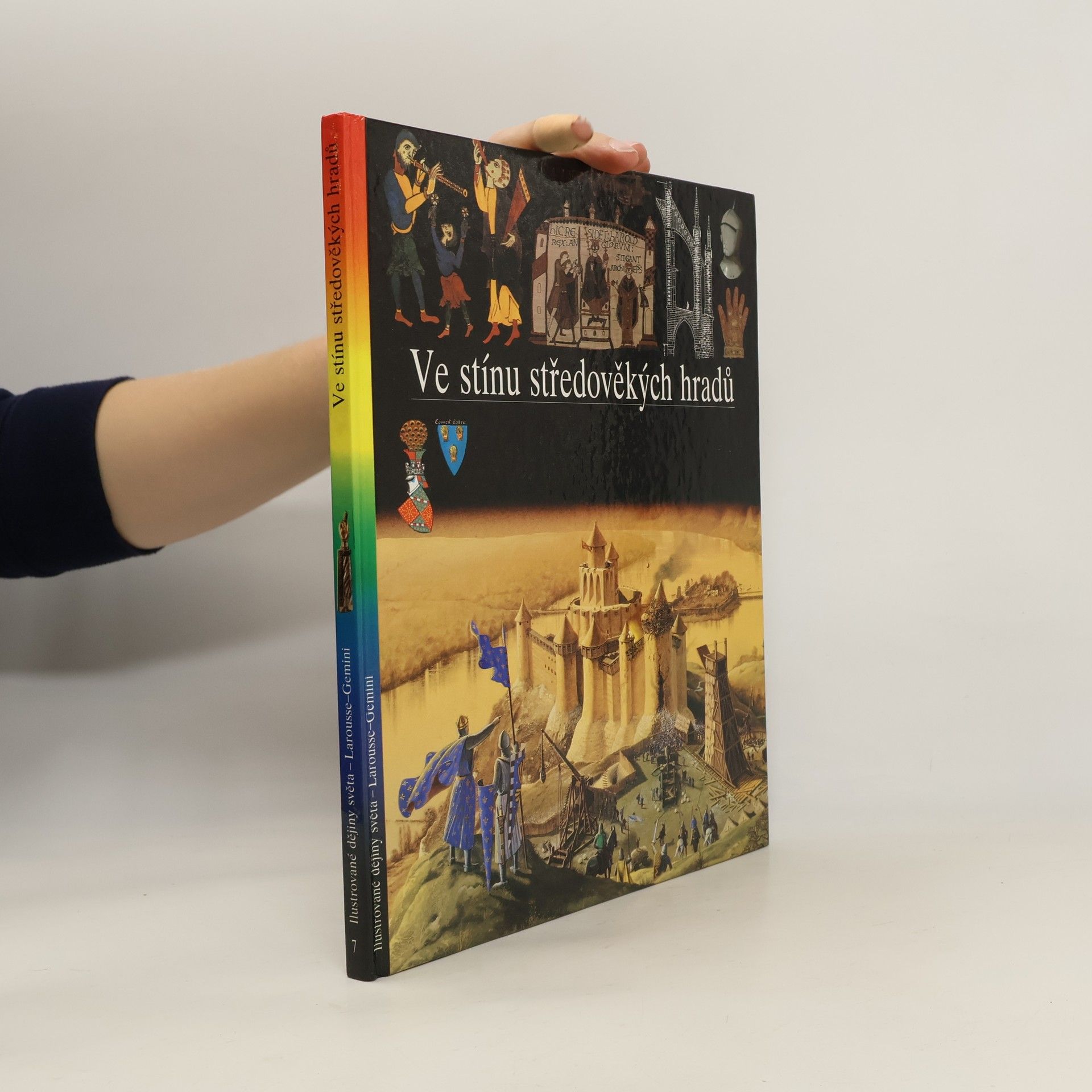 Ilustrované dějiny světa 7. Ve stínu středověkých hradů