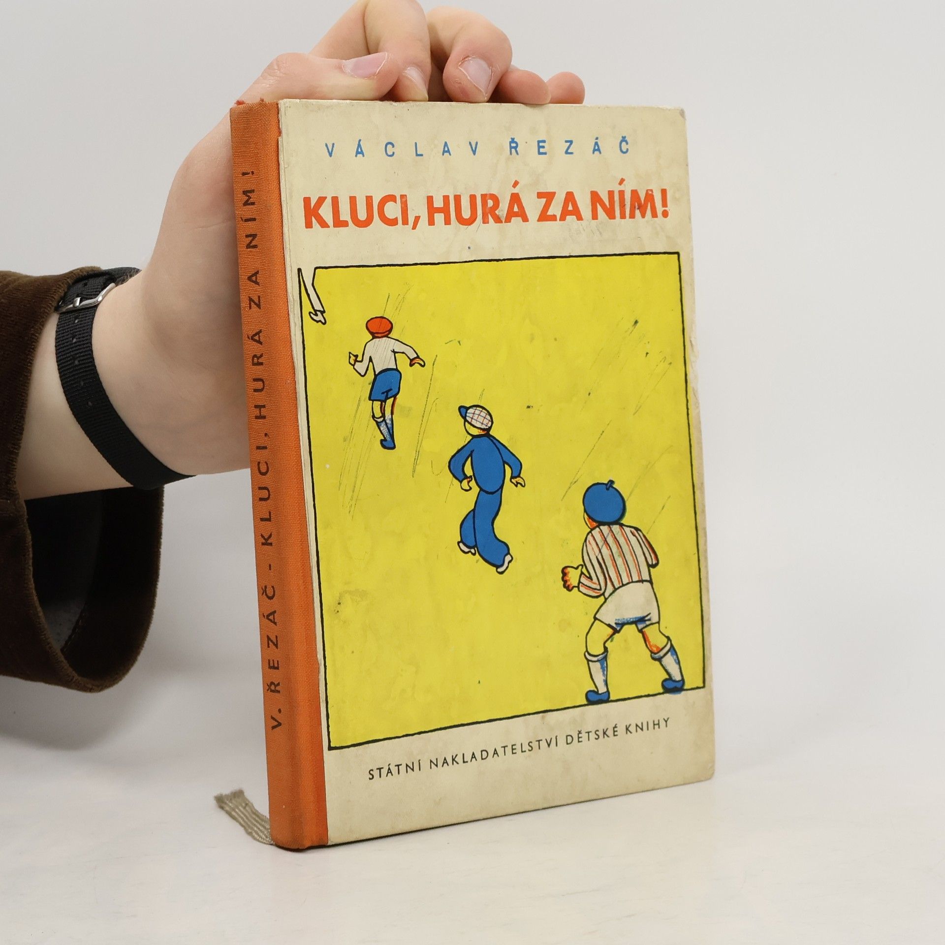 Václav Řezáč Kluci, hurá za ním!