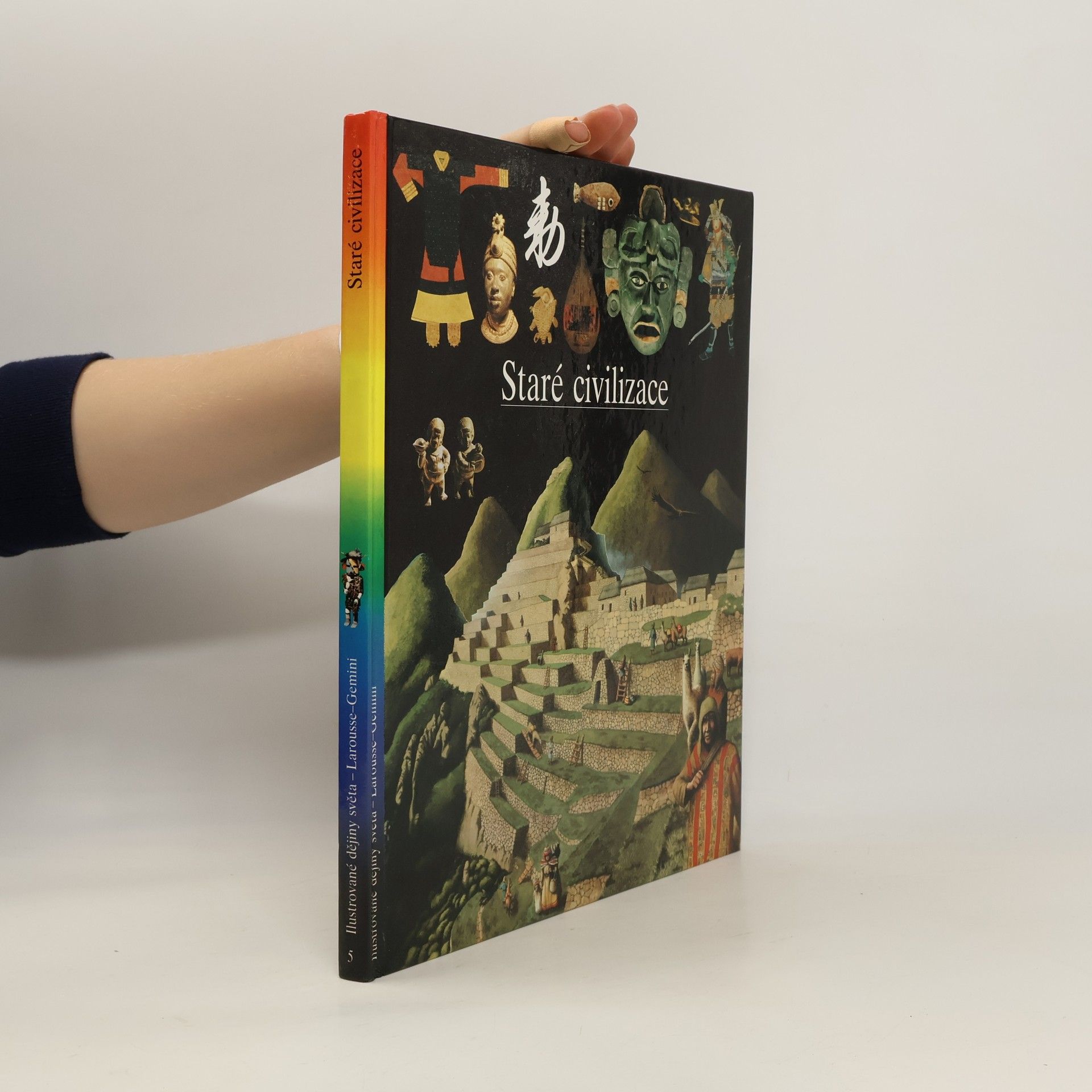 Kolektiv autorů Ilustrované dějiny světa 5. Staré civilizace