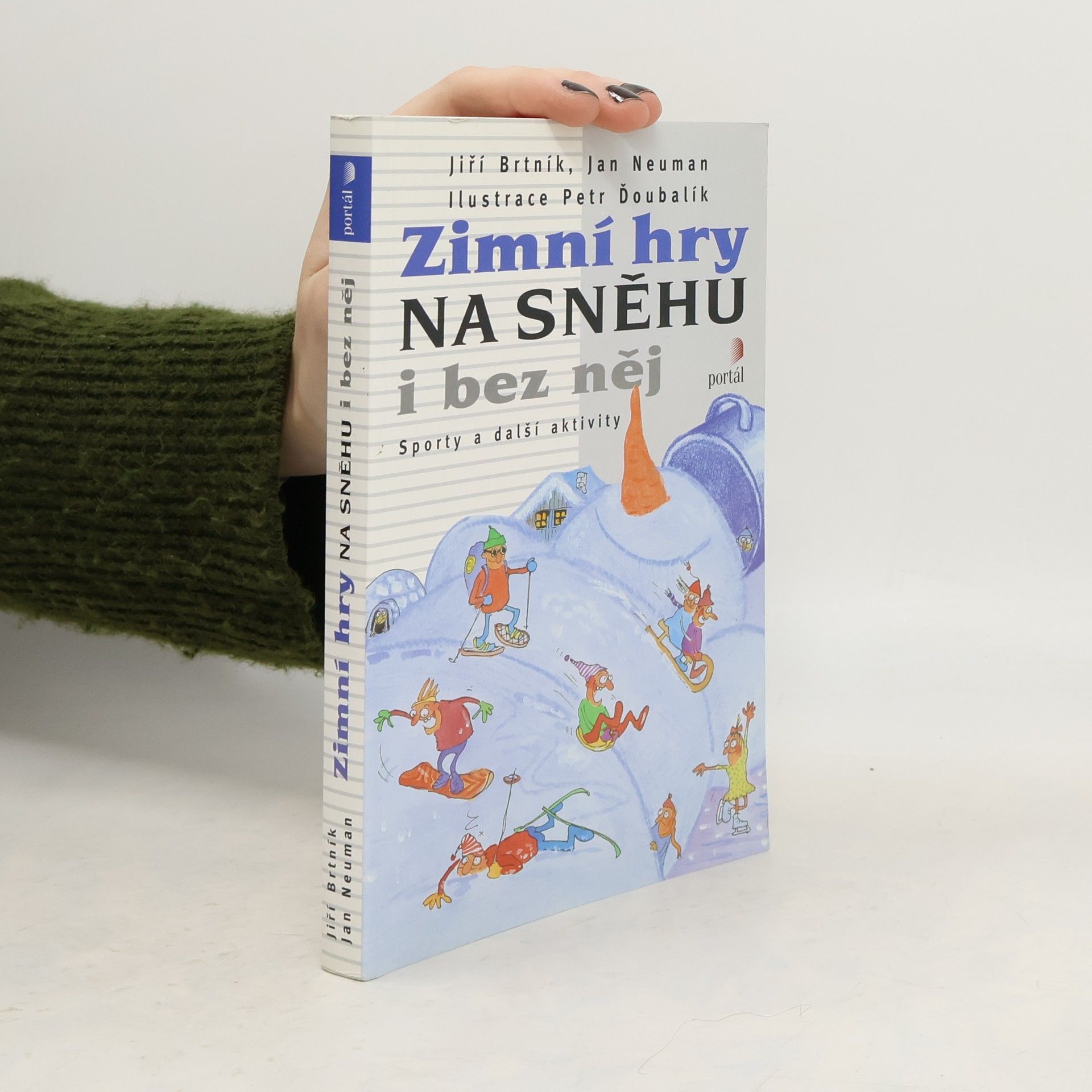 Jiří Brtník Zimní hry na sněhu i bez něj