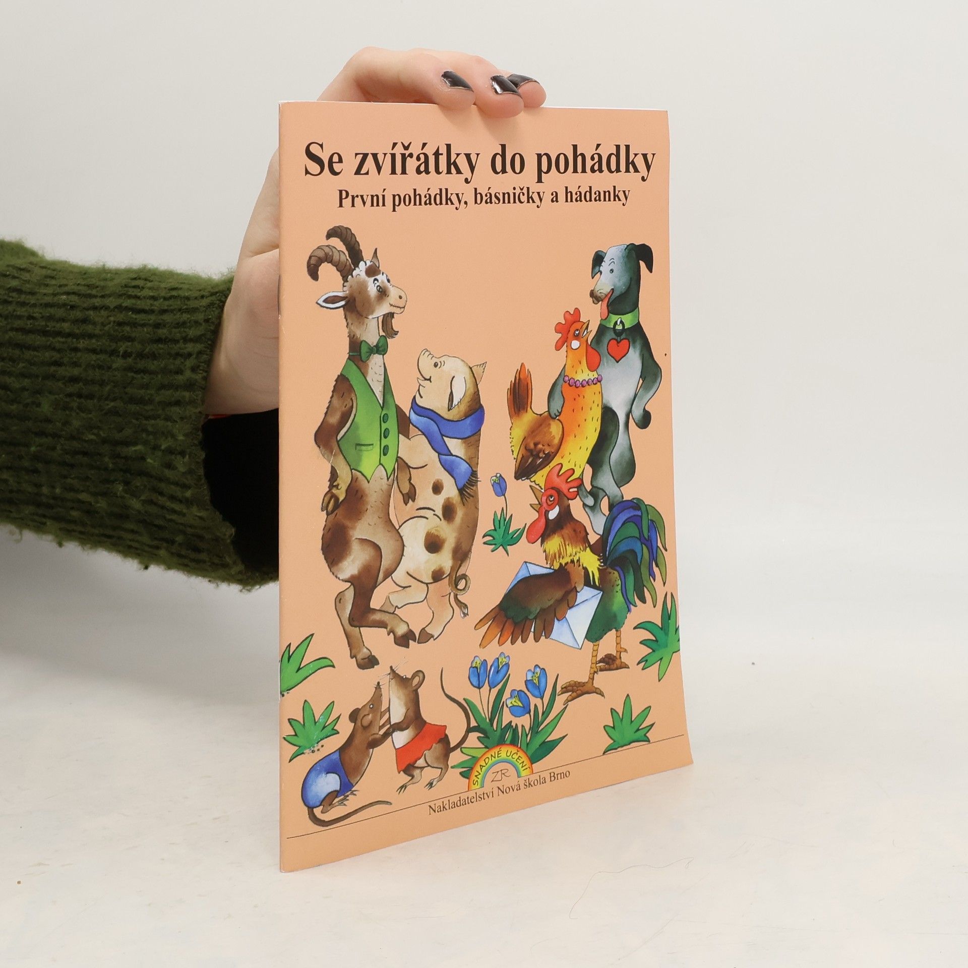 Kolektiv autorů Se zvířátky do pohádky: Prví pohádky, básničky a hádanky