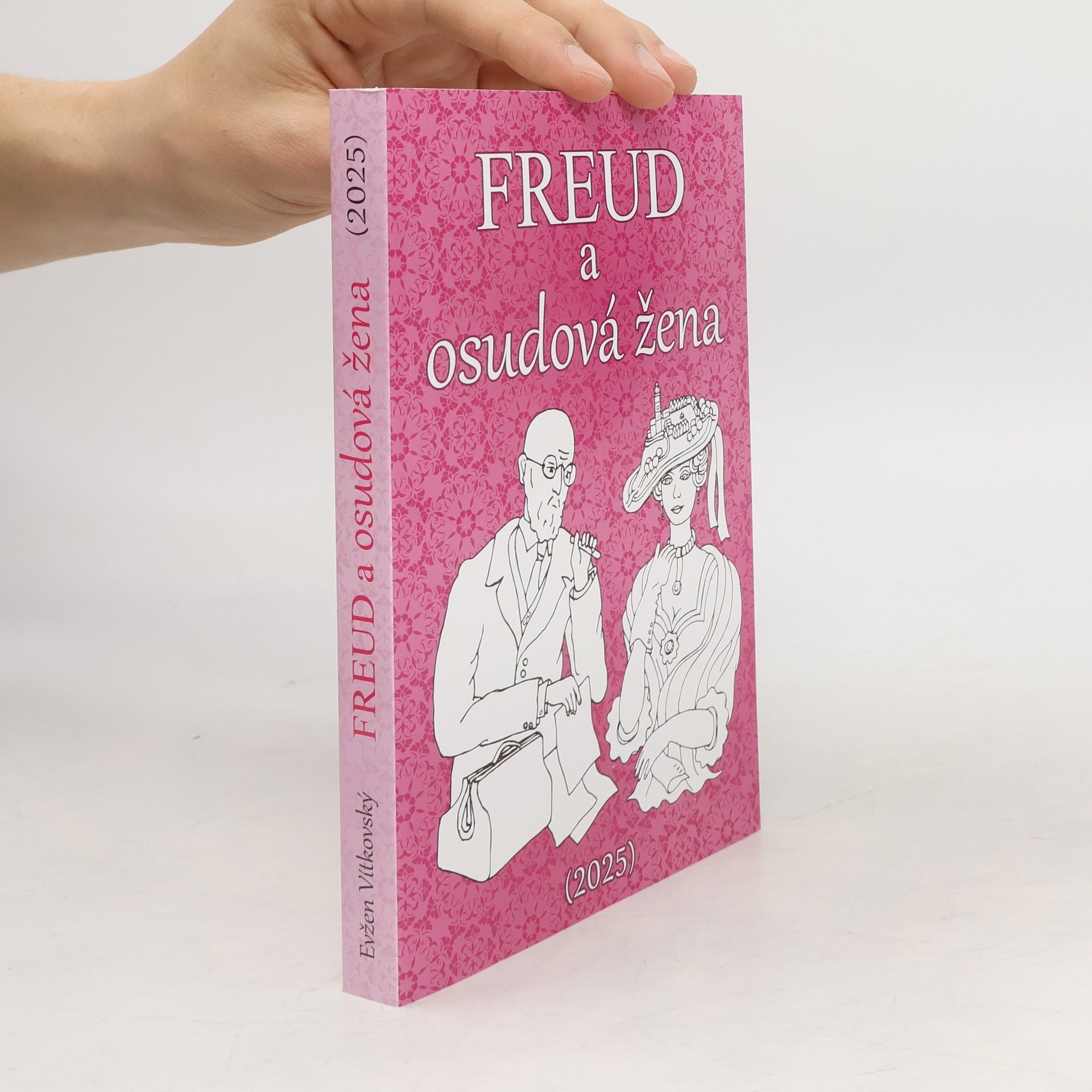 Evžen Vítkovský Freud a osudová žena