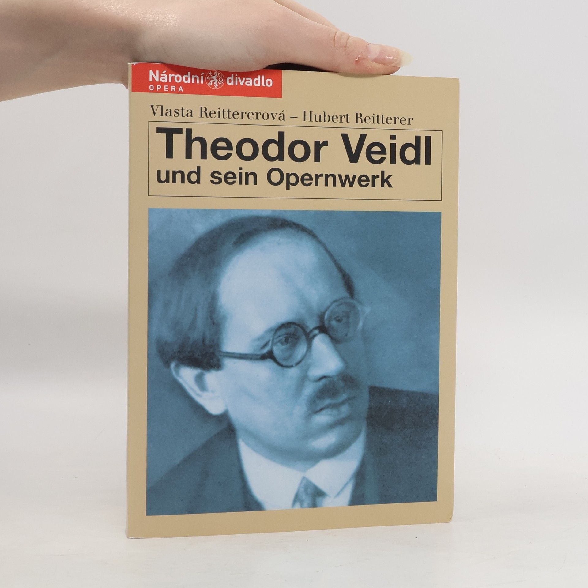 Vlasta Reittererová Theodor Veidl a jeho operní dílo