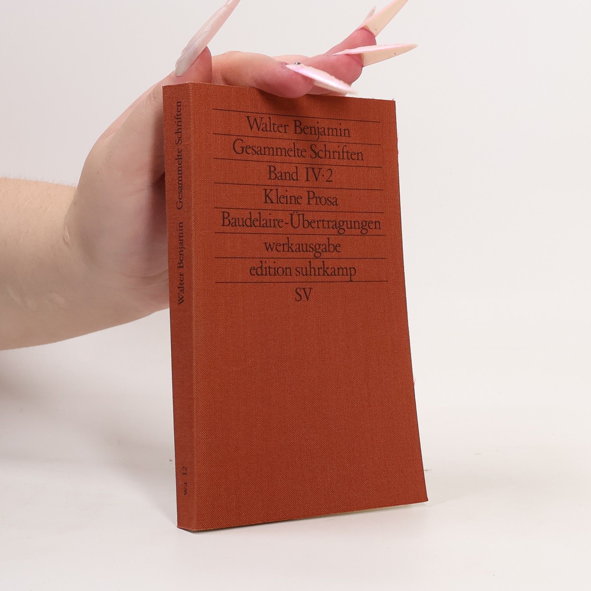 Walter Benjamin Gesammelte Schriften. Band IV-2