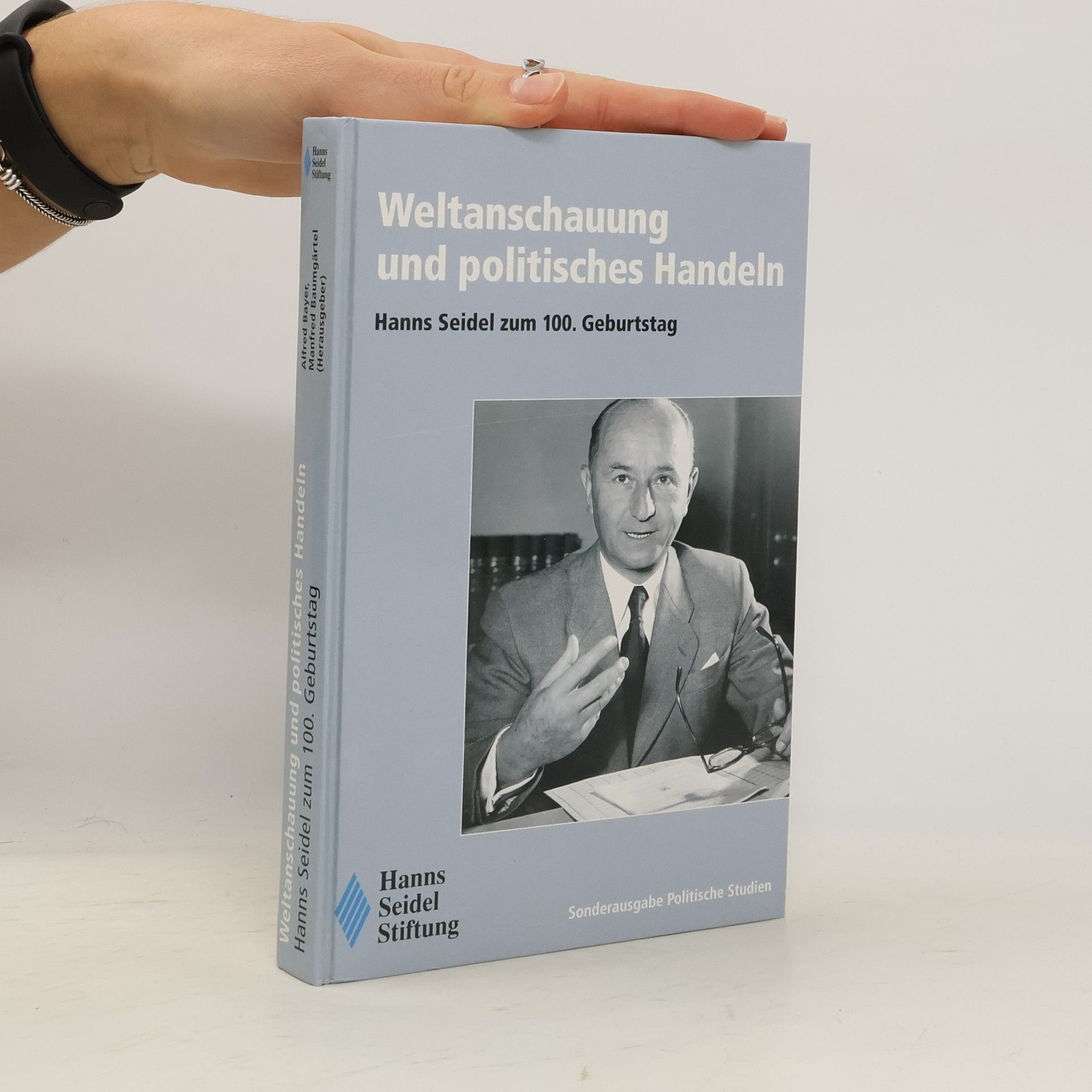 Alfred Bayer Weltanschauung und politisches Handeln