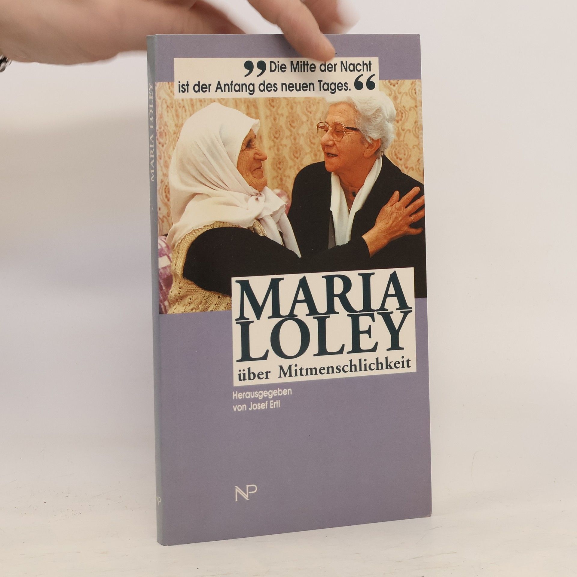 Maria Loley über Mitmenschlichkeit