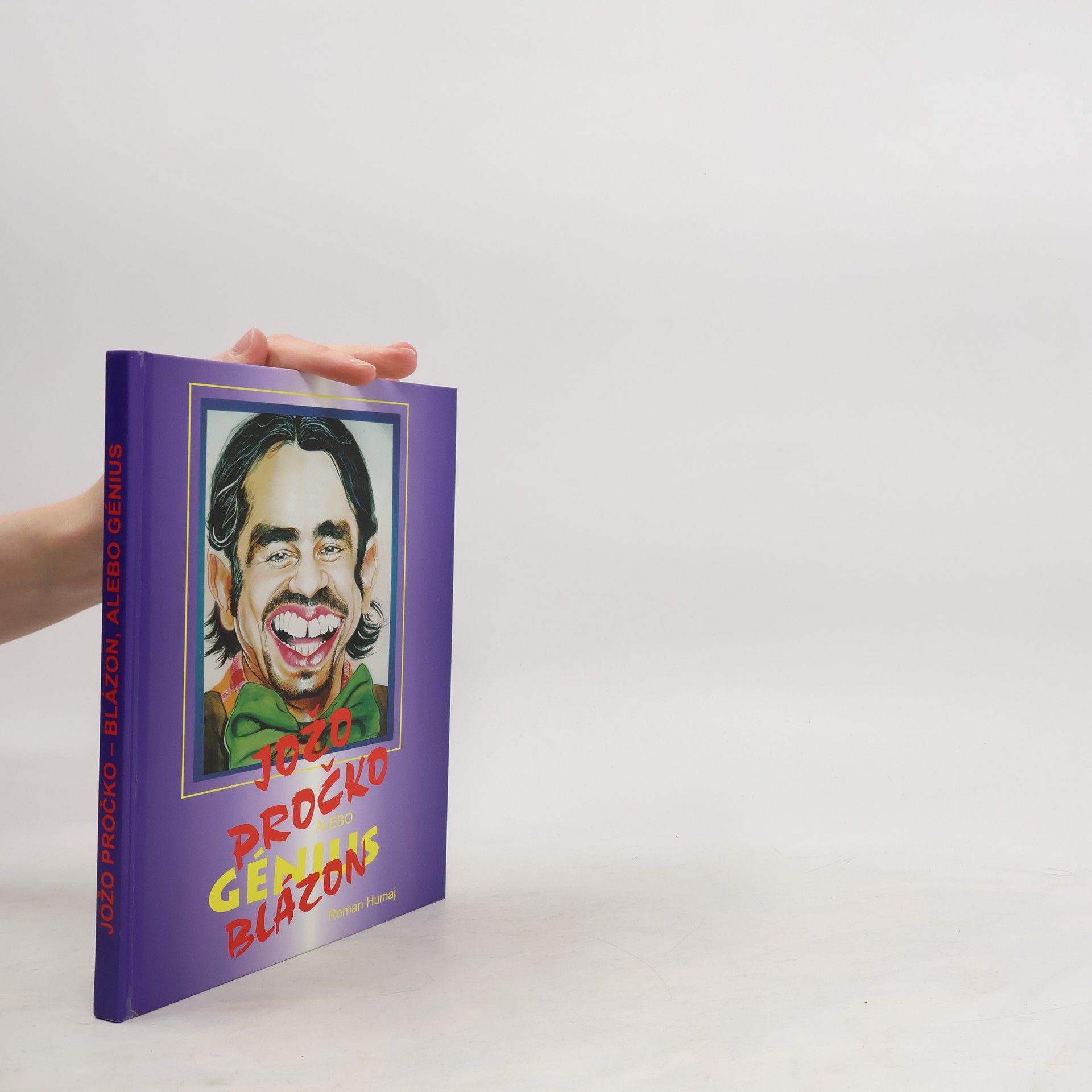 Jožo Pročko blázon, alebo génius