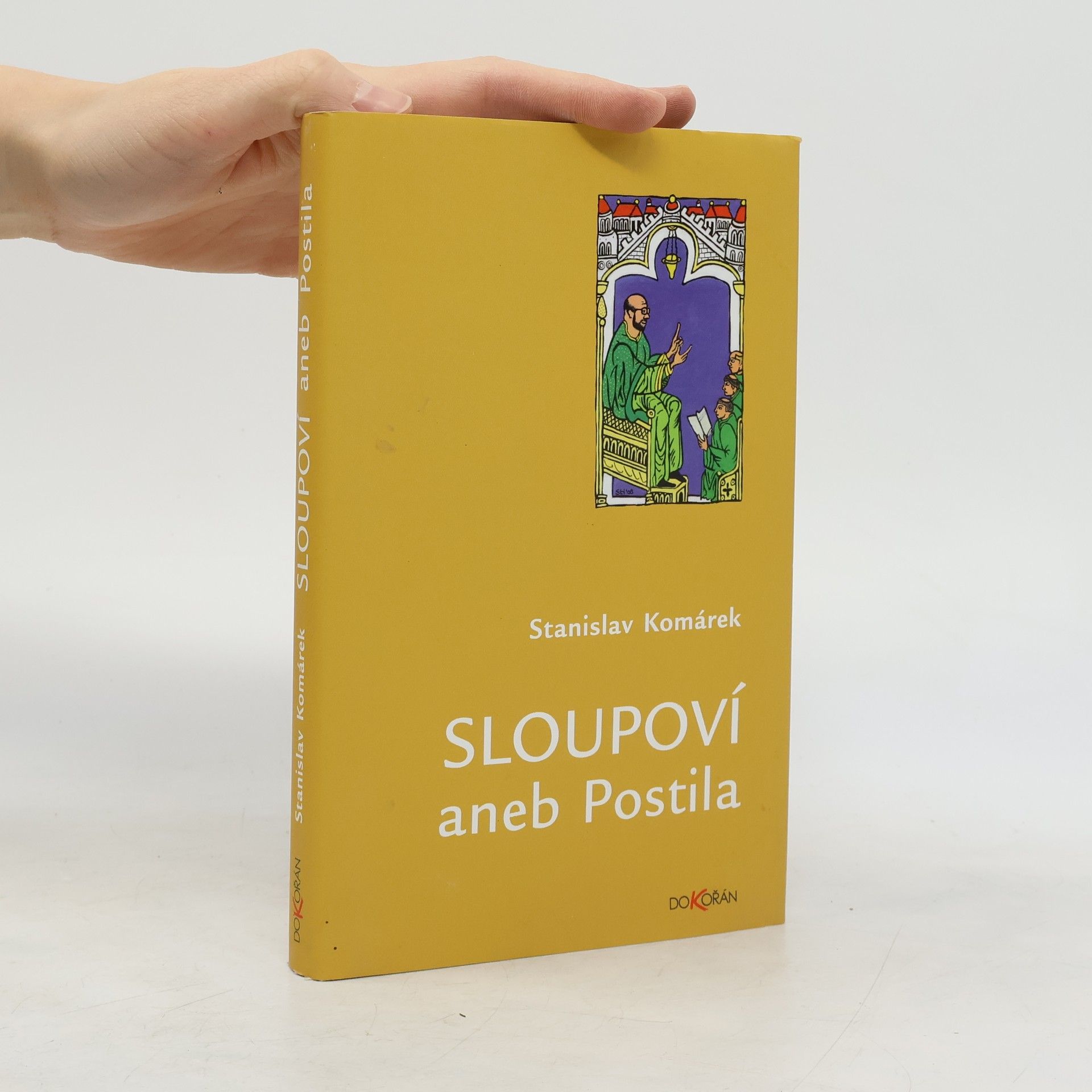 Stanislav Komárek Sloupoví, aneb, Postila