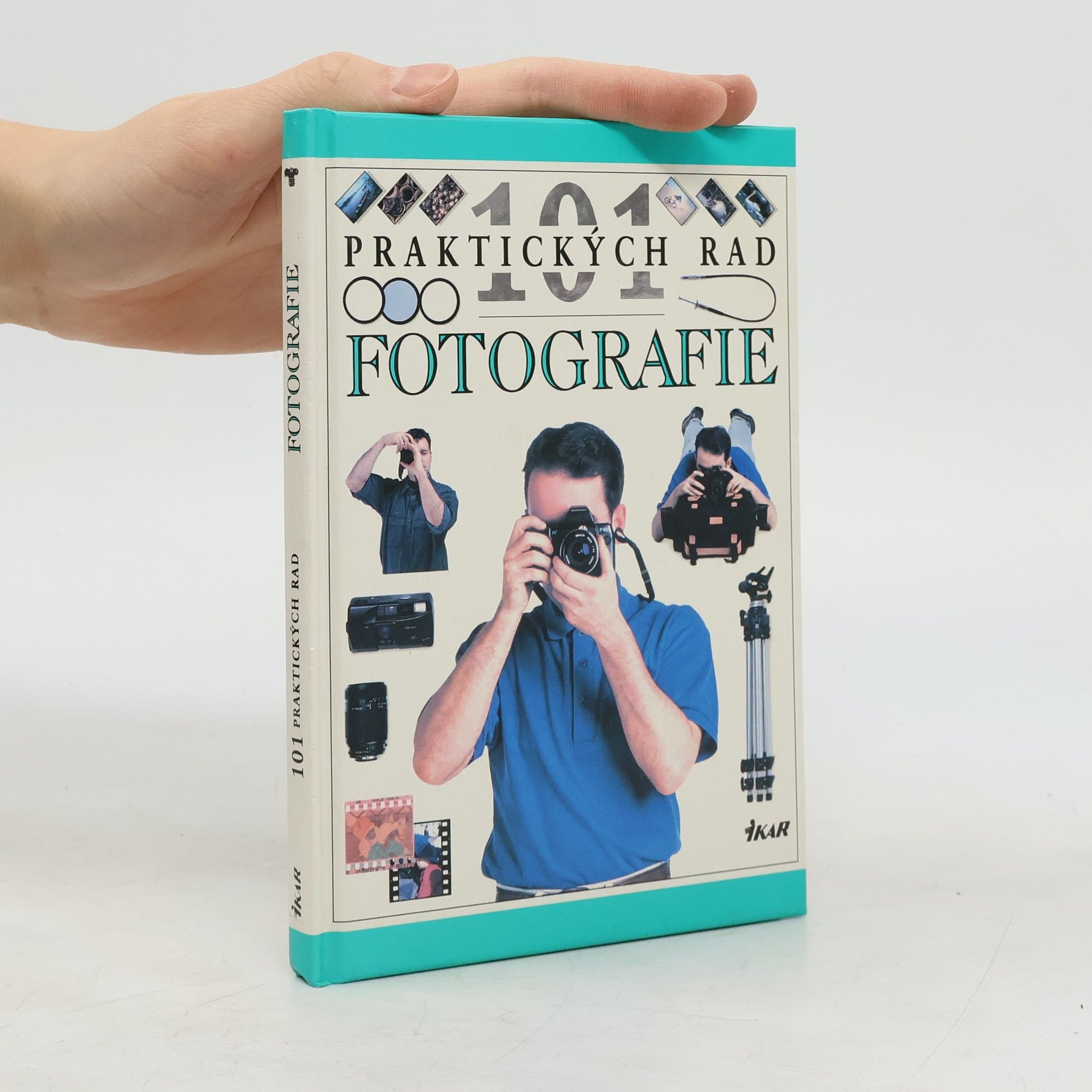 Lenka Svobodová 101 praktických rad. Fotografie