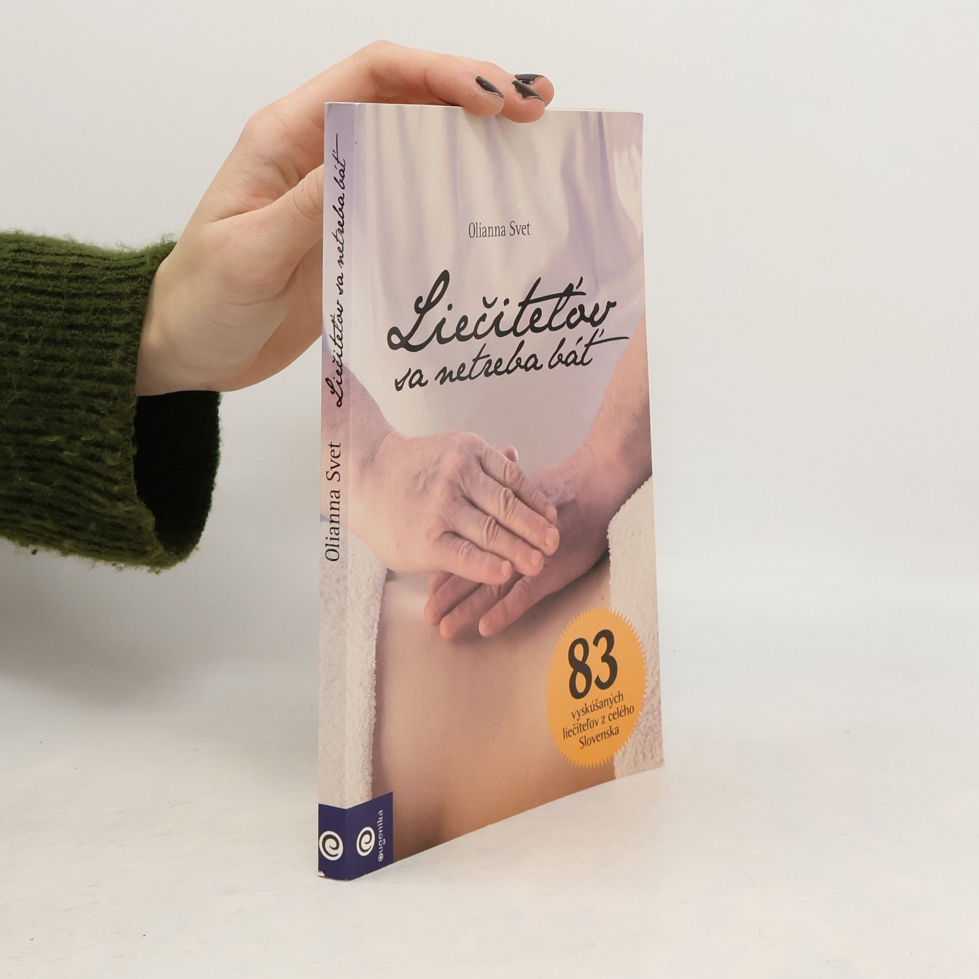 Liečiteľov sa netreba báť