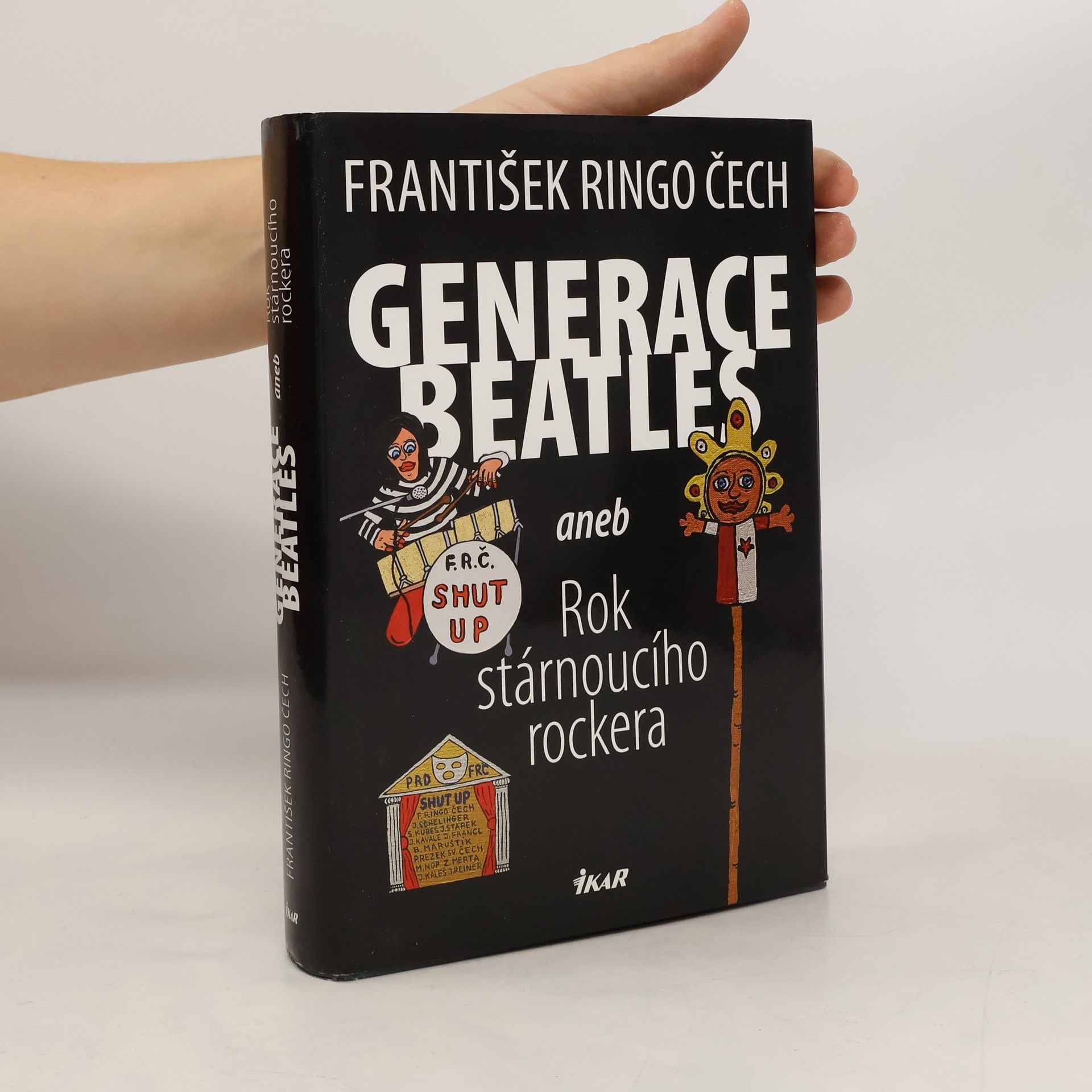 František Ringo Čech Generace Beatles, aneb, Rok stárnoucího rockera