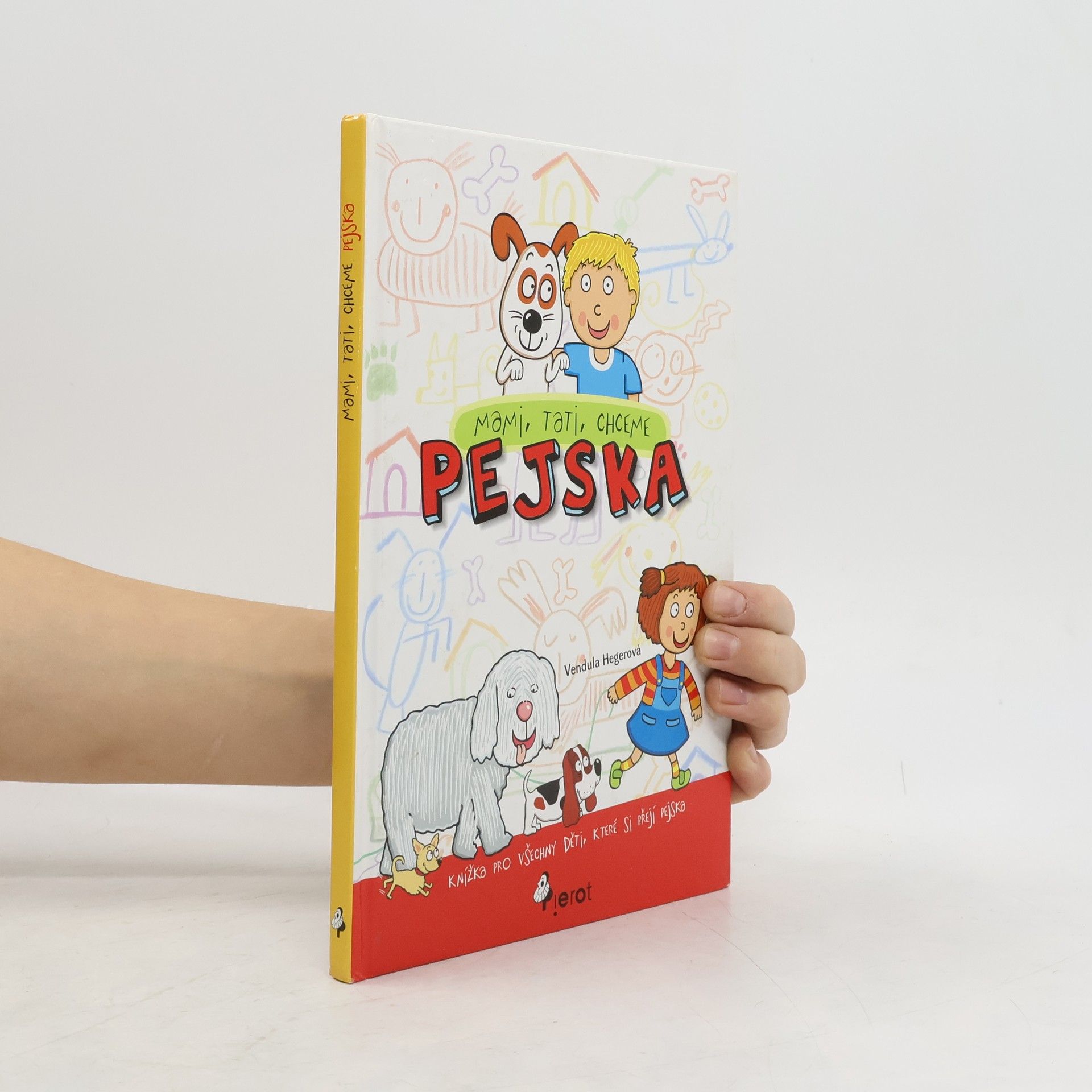 Vendula Hegerová Mami, tati, chceme pejska