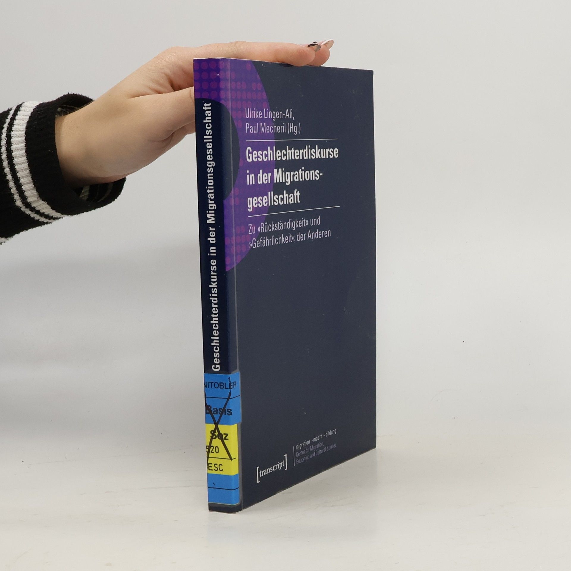 Ulrike Lingen-Ali Geschlechterdiskurse in der Migrationsgesellschaft