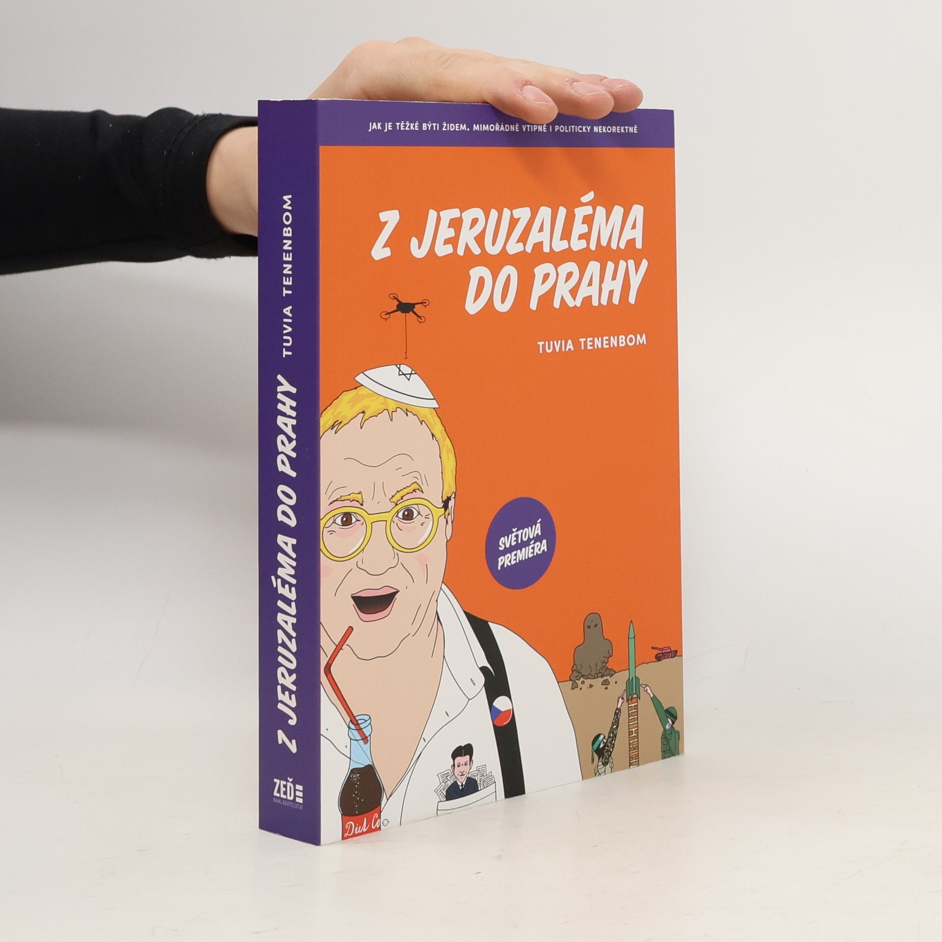 Tuvia Tenenbom Z Jeruzaléma do Prahy