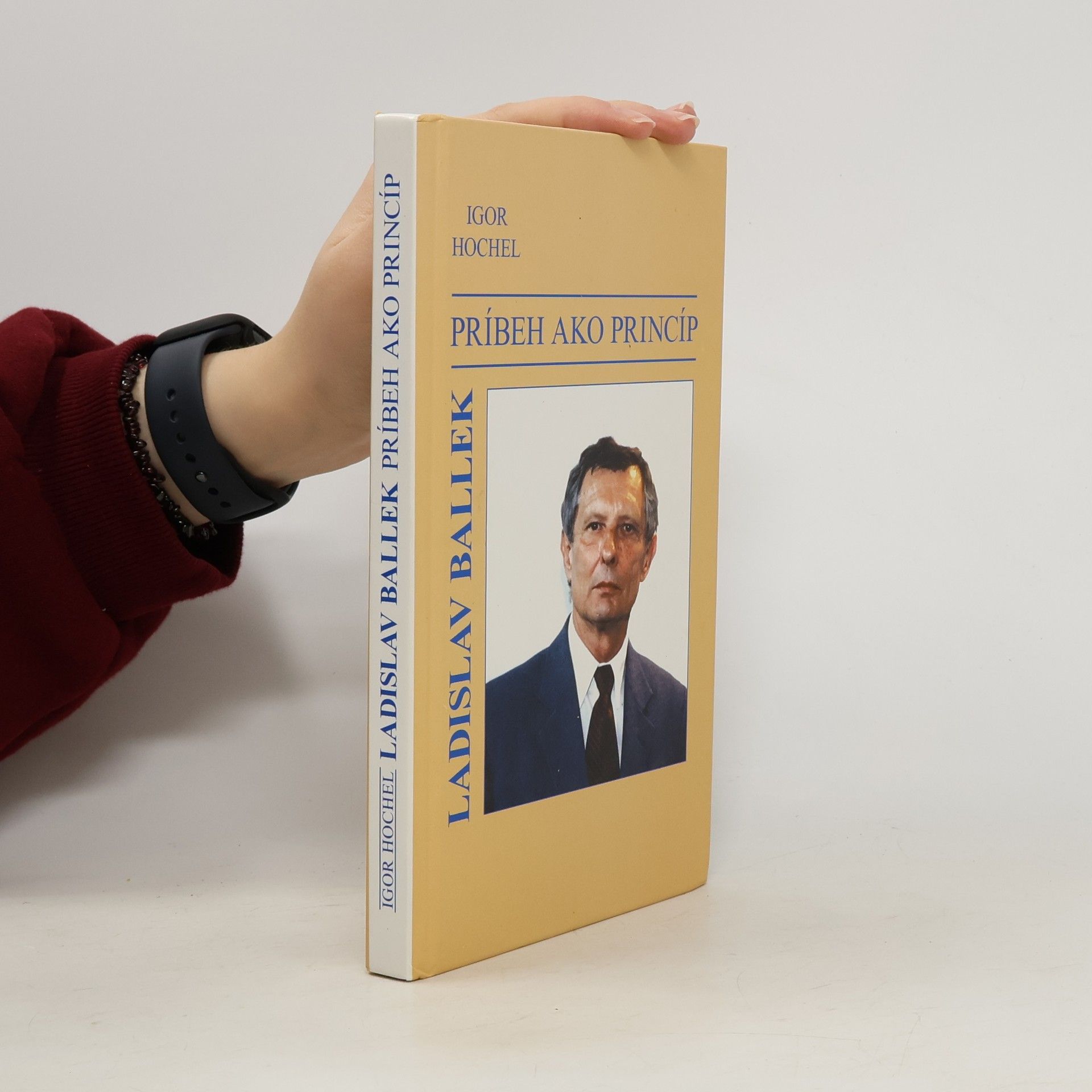 Igor Hochel Ladislav Ballek. Príbeh ako princíp