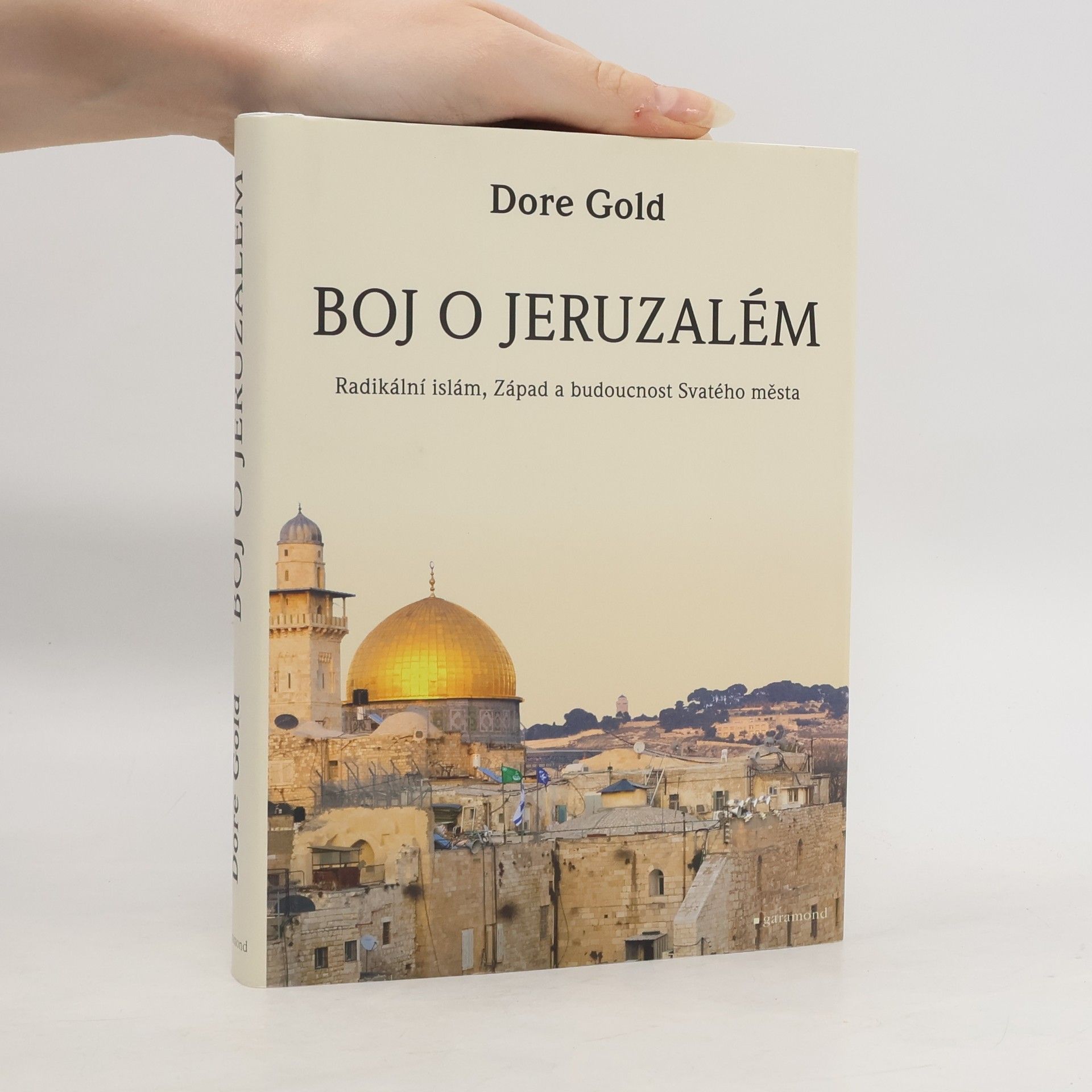 Dore Gold Boj o Jeruzalém