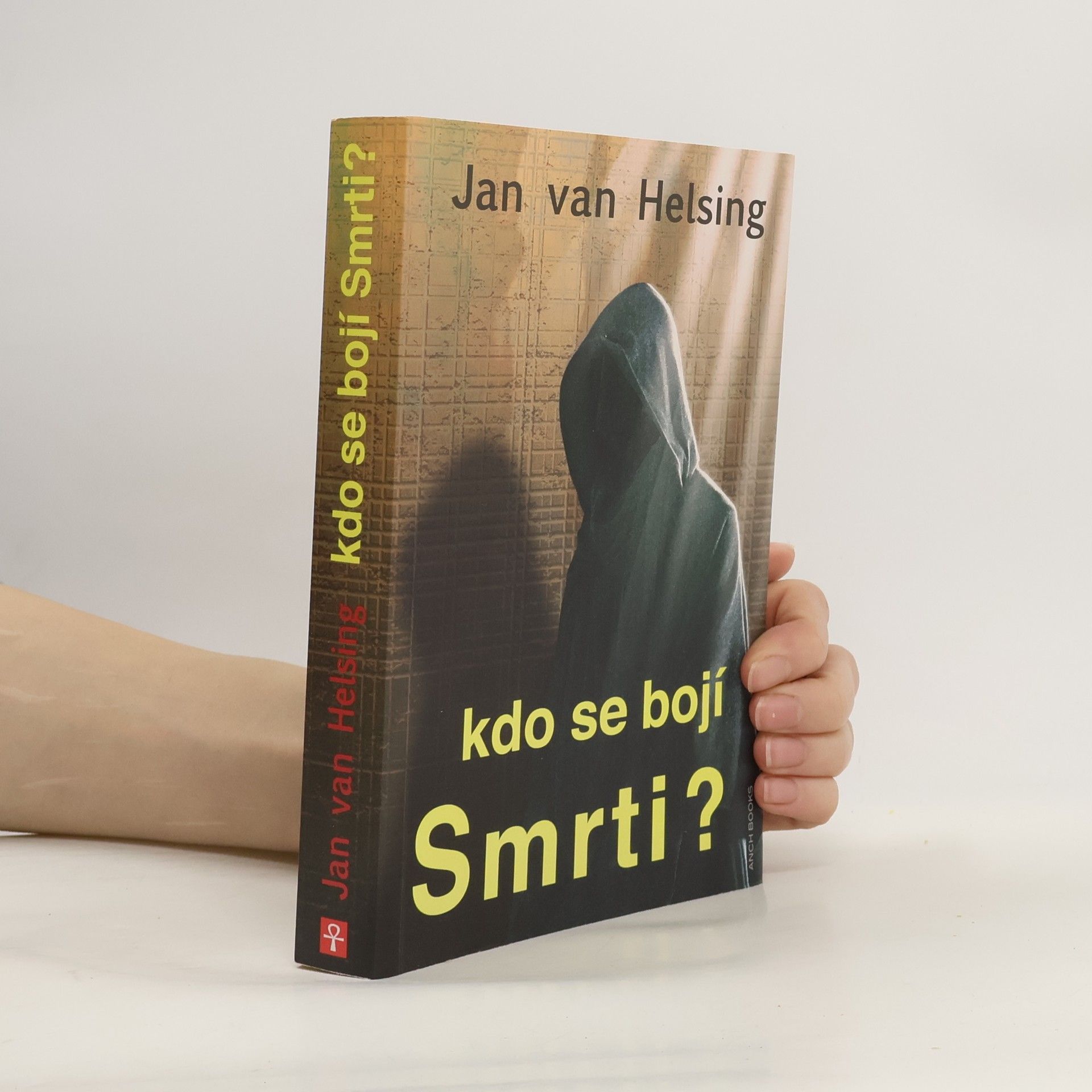 Jan Udo Holey Kdo se bojí Smrti?