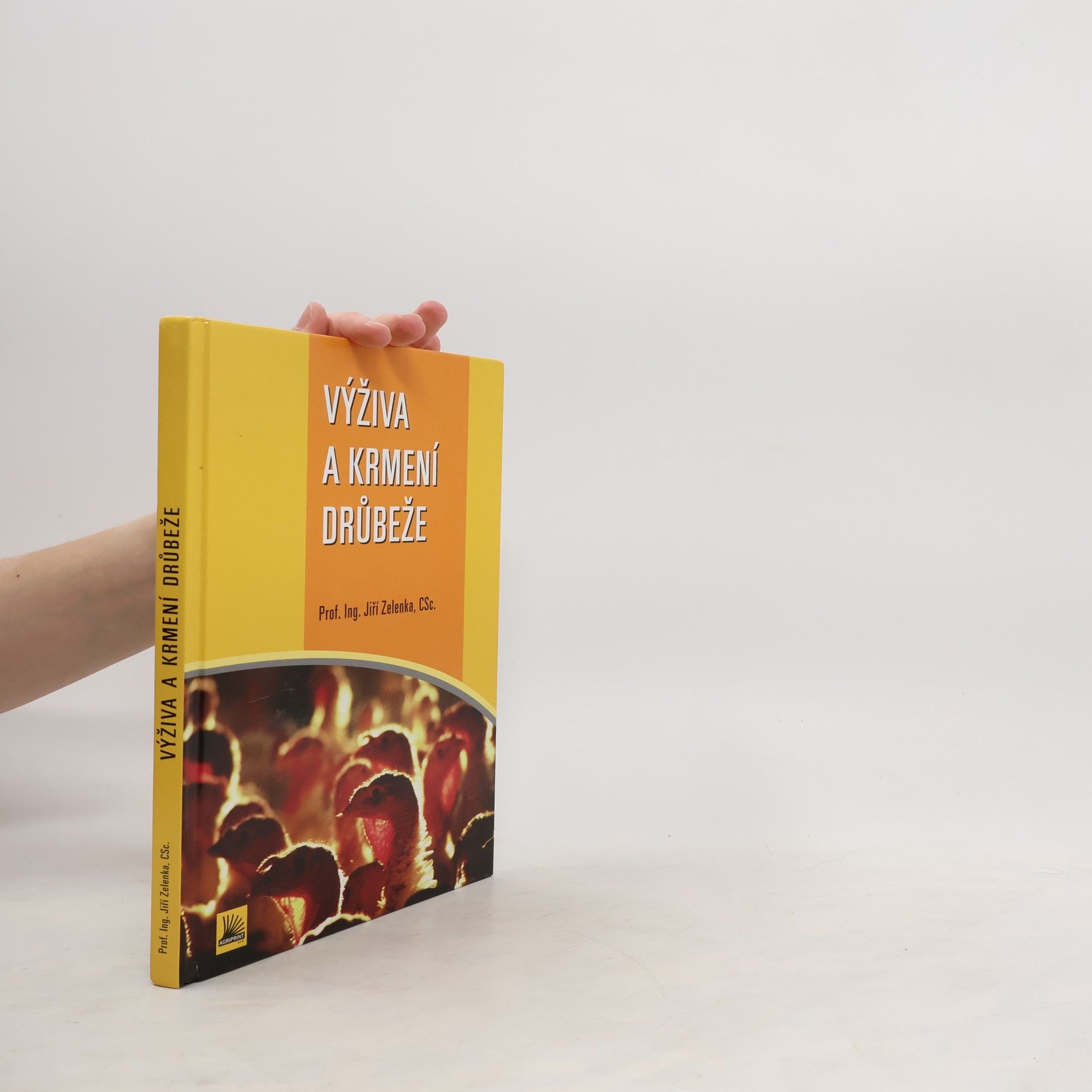 Jiří Zelenka Výživa a krmení drůbeže