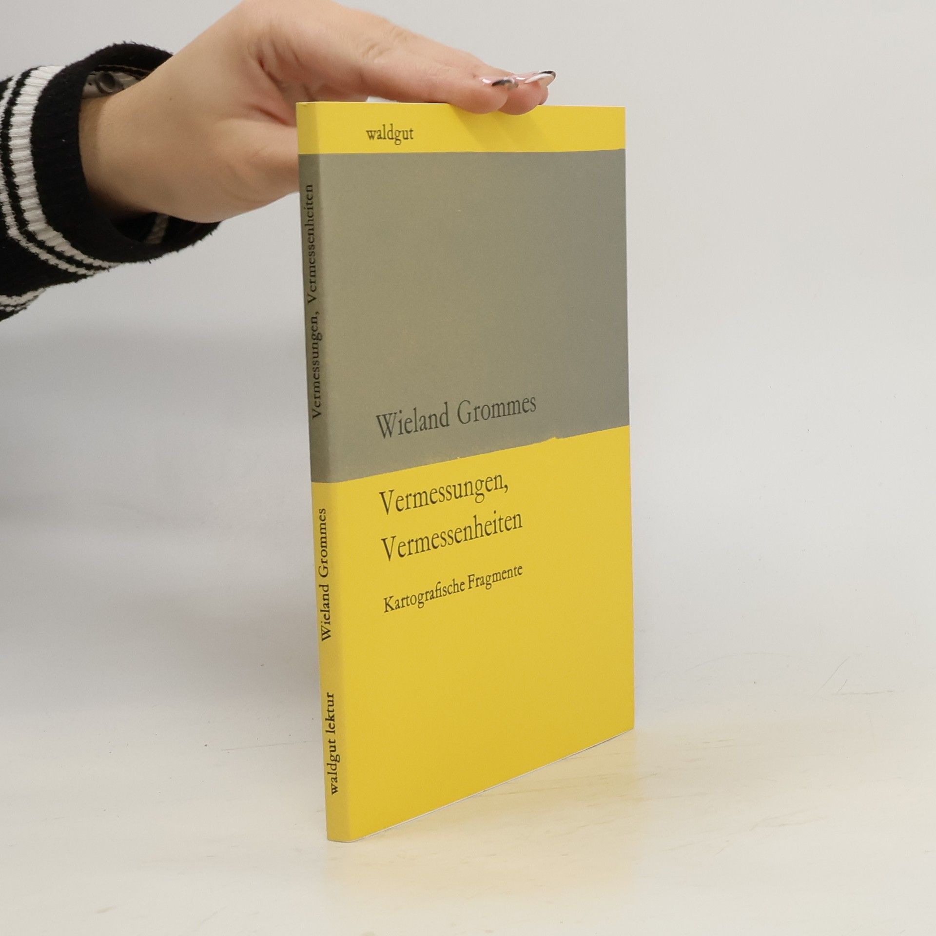 Vermessungen, Vermessenheiten