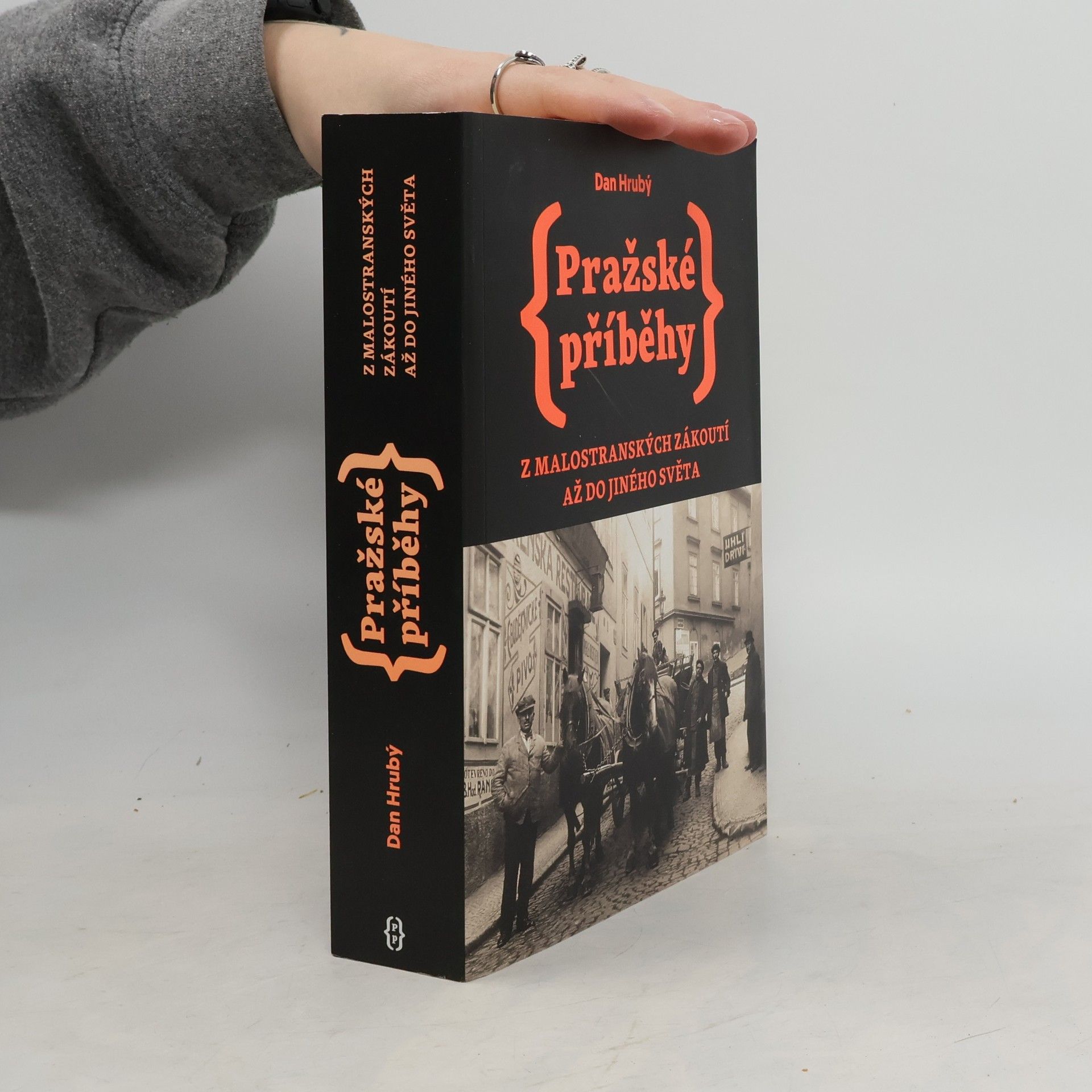 Dan Hrubý Pražské příběhy: Z malostranských zákoutí až do jiného světa