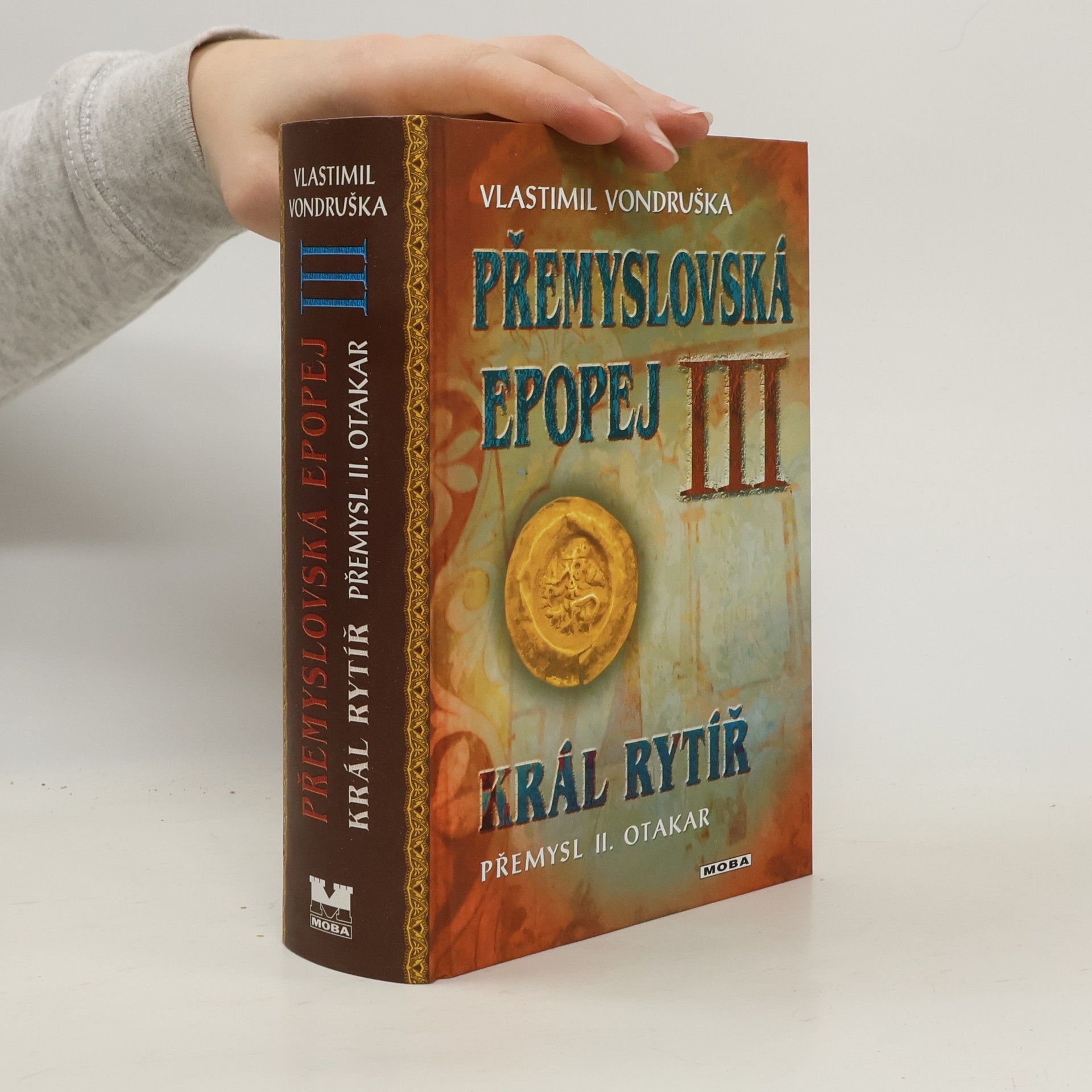 Vlastimil Vondruška Přemyslovská epopej III.