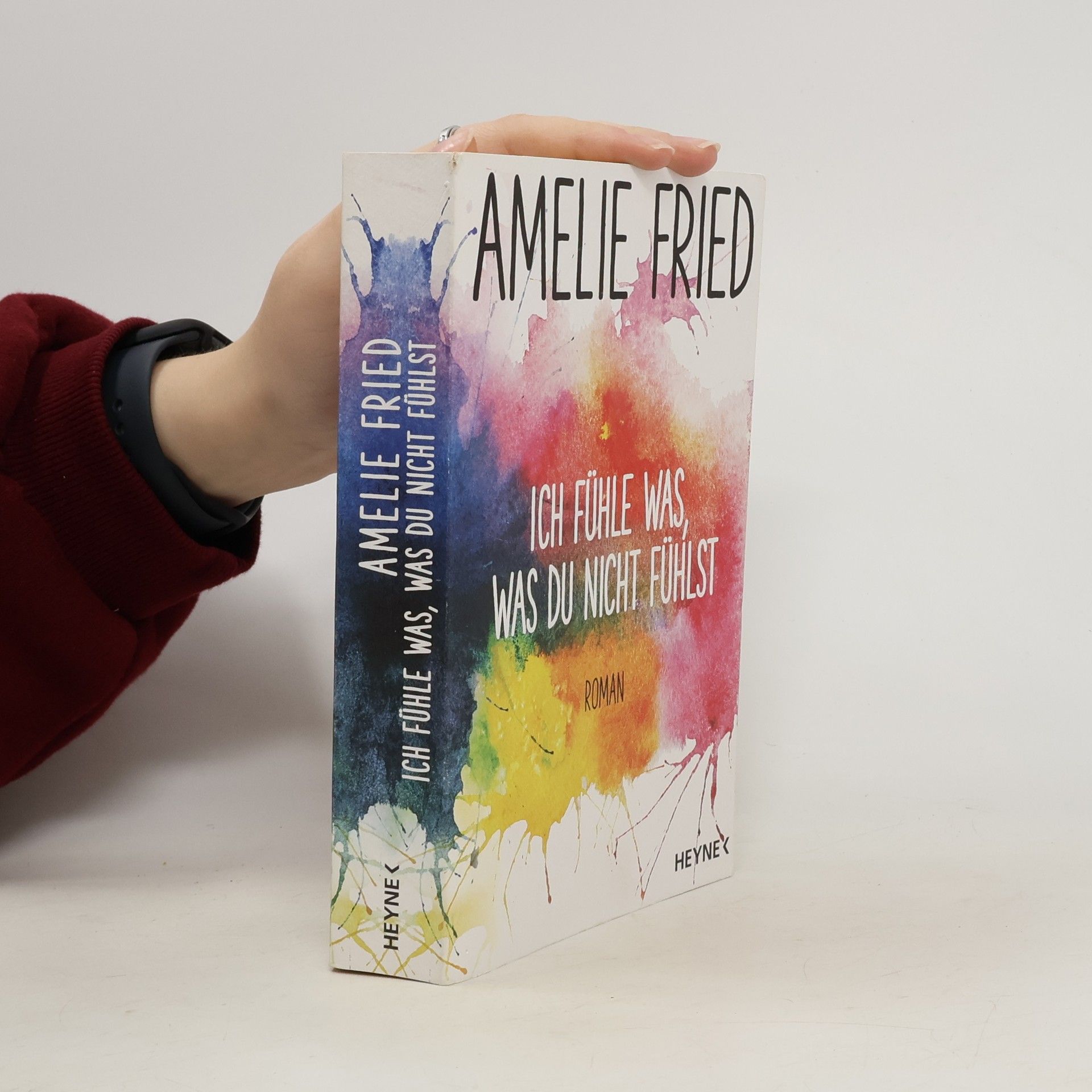 Amelie Fried Ich fühle was, was du nicht fühlst