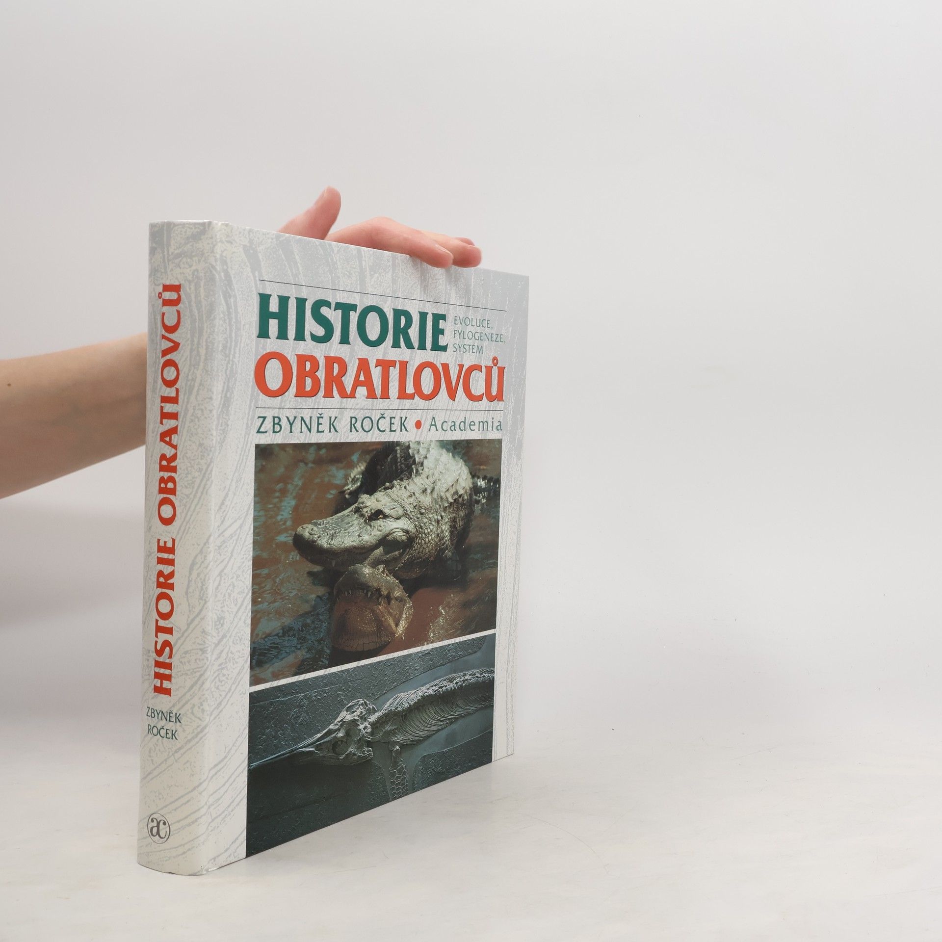Zbyněk Roček Historie obratlovců. Evoluce, fylogeneze, systém