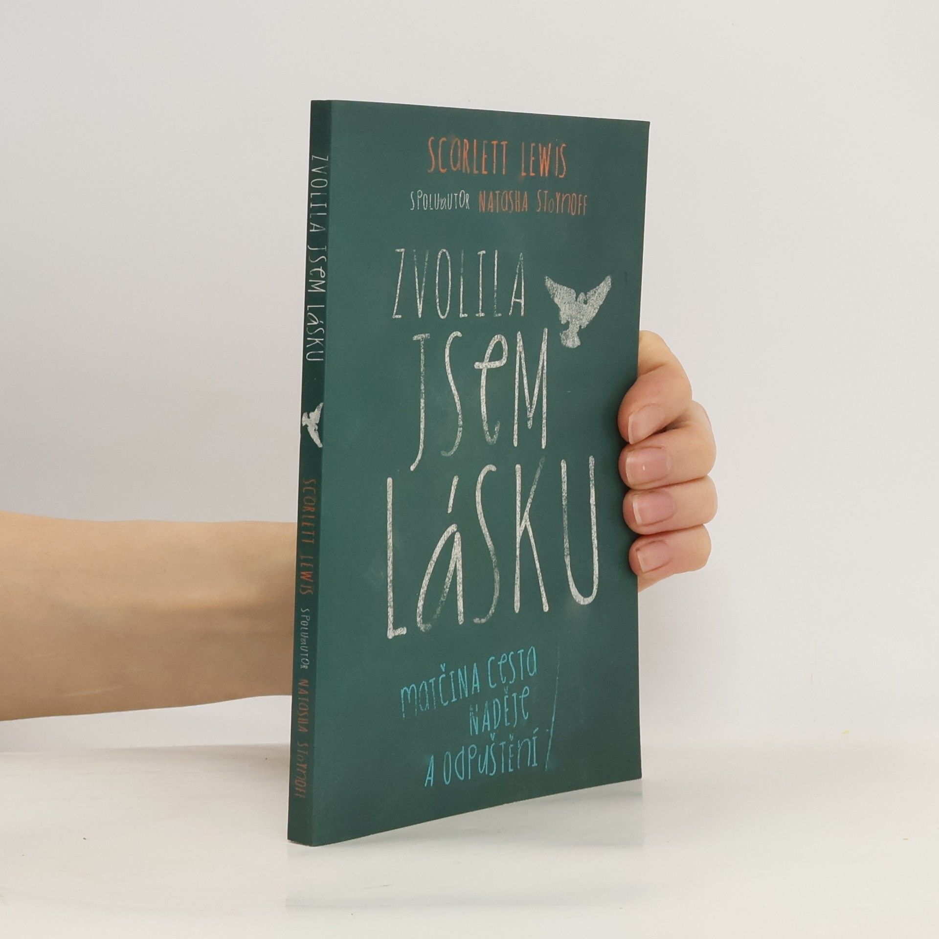 Scarlett Lewis Zvolila jsem lásku