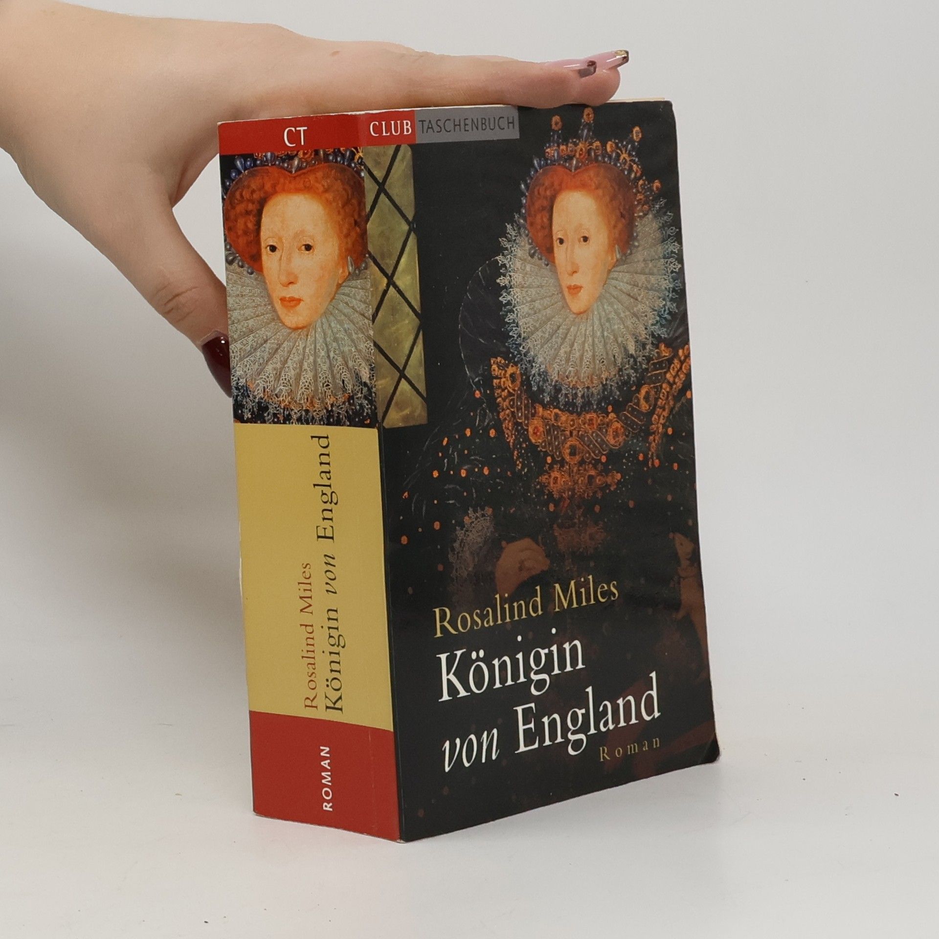 Rosalind Miles Elisabeth. Königin von England