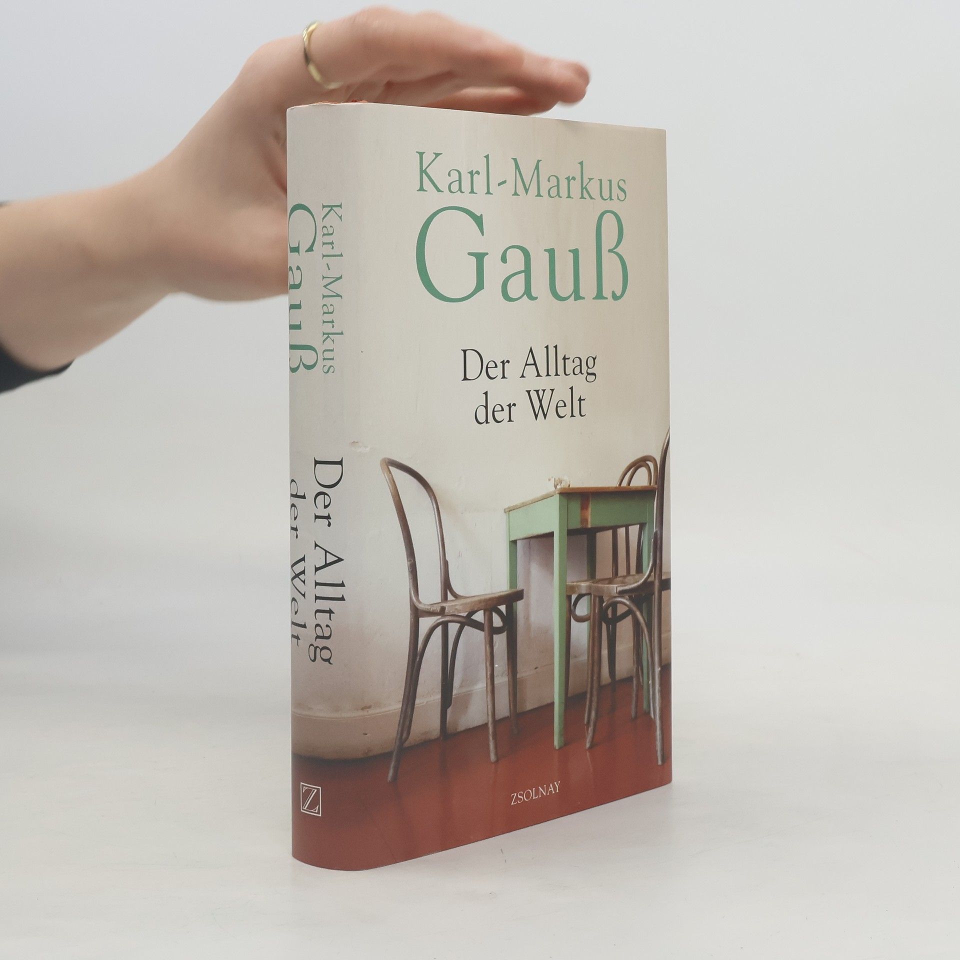 Karl-Markus Gauß Der Alltag der Welt: zwei Jahre, und viele mehr