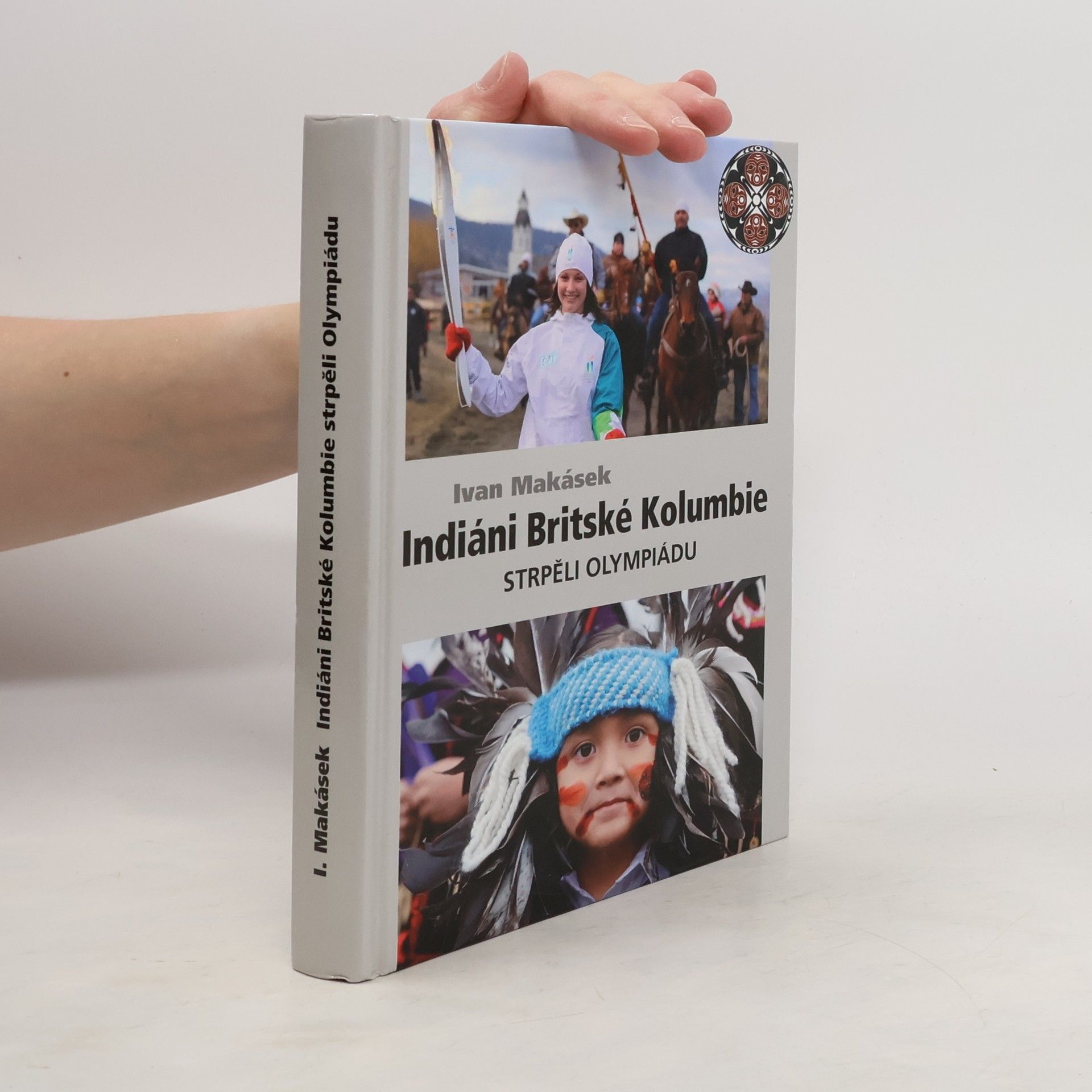 Indiáni Britské Kolumbie strpěli olympiádu