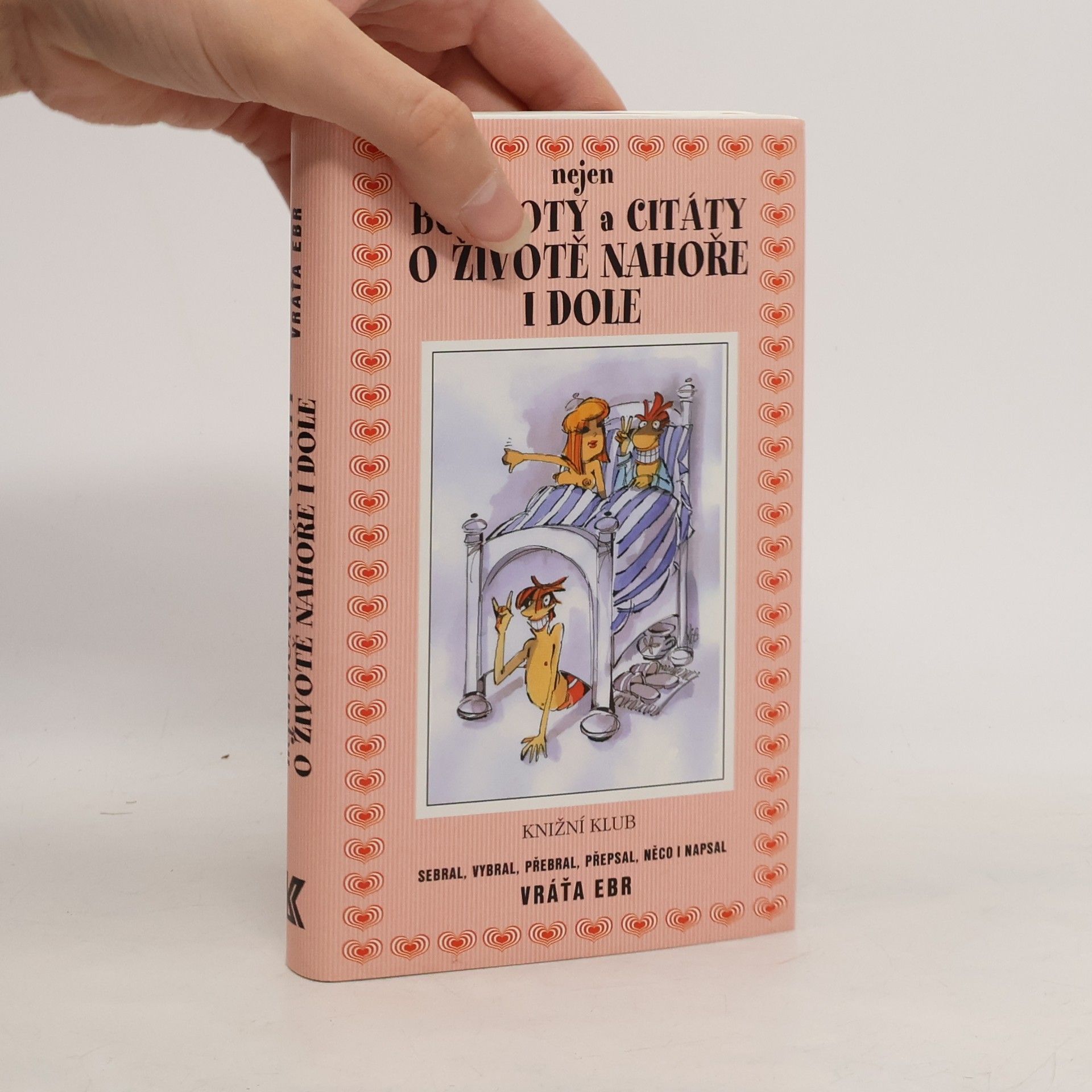 Vratislav Ebr Nejen bonmoty a citáty o životě nahoře i dole