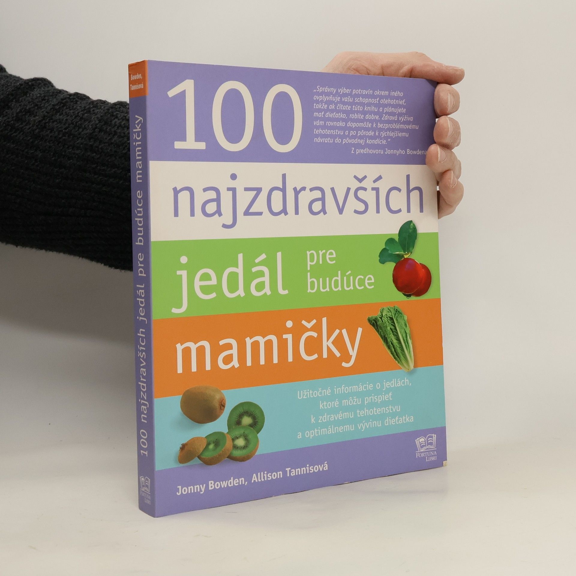 Jonny Bowden 100 najzdravších jedál pre budúce mamičky