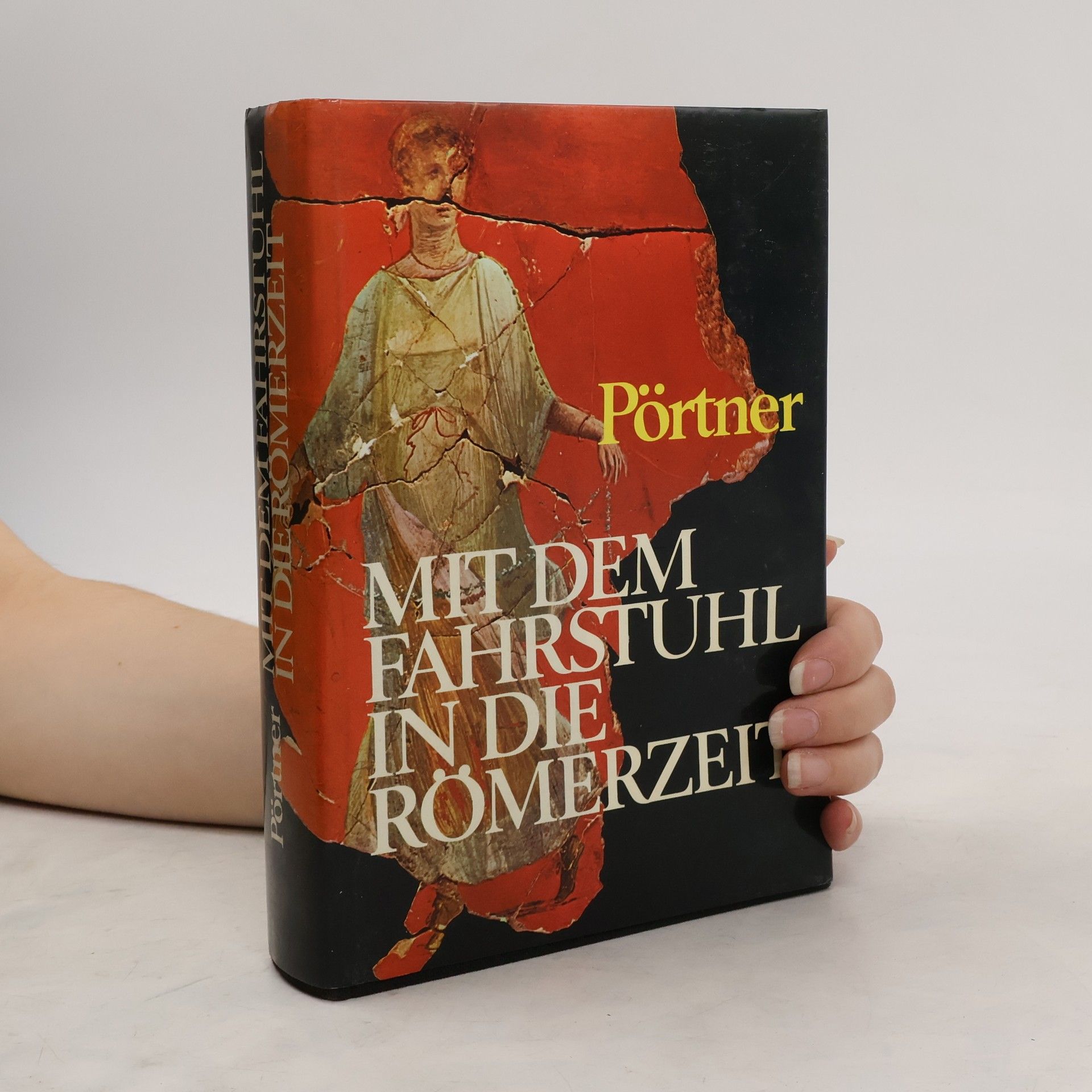 Portner Rudolf Mit dem Fahrstuhl in die Römerzeit