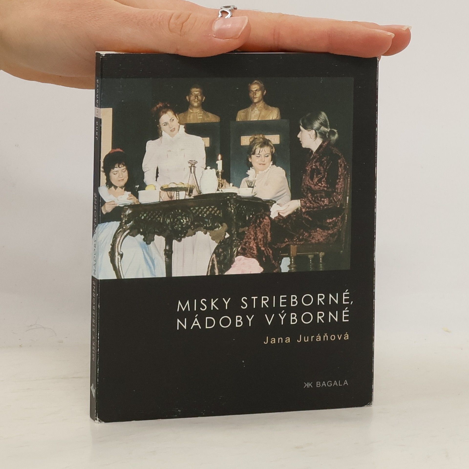 Jana Juráňová Misky strieborné, nádoby výborné