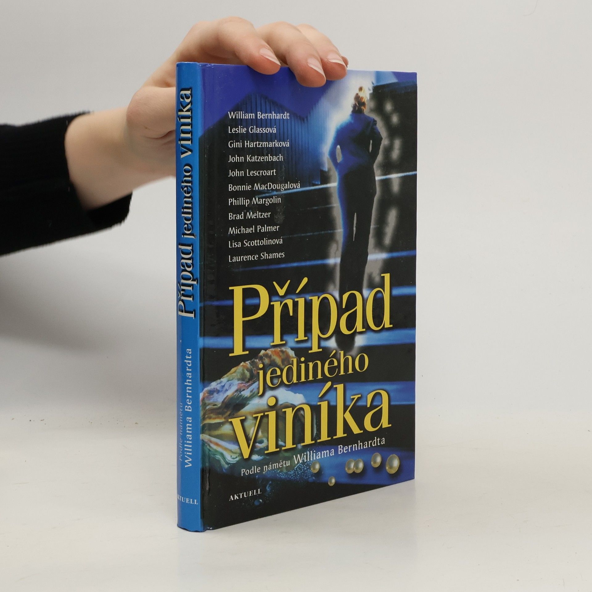 Bernhardt William Případ jediného viníka