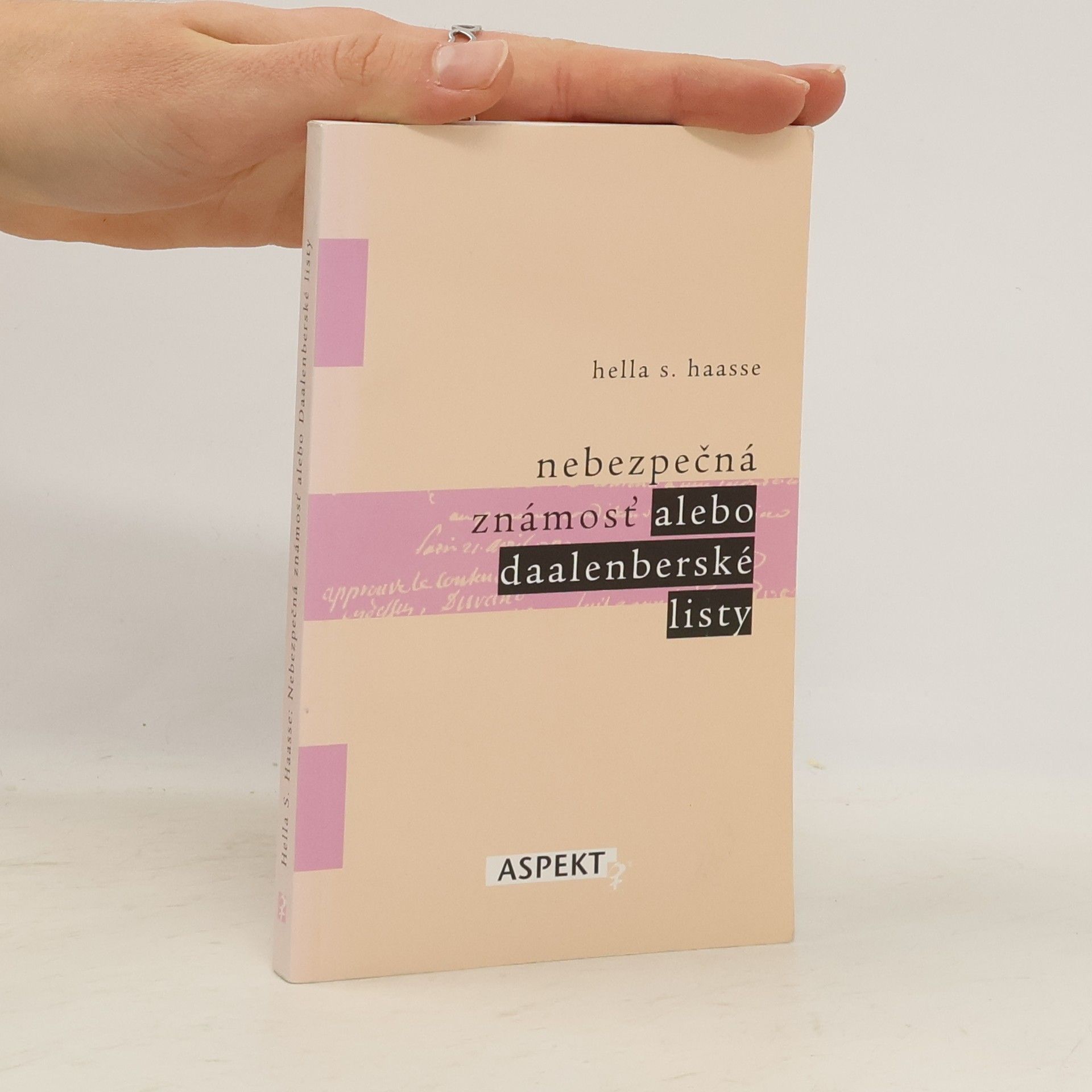 Hella Serafia Haasse Nebezpečná známosť alebo daalenberské listy