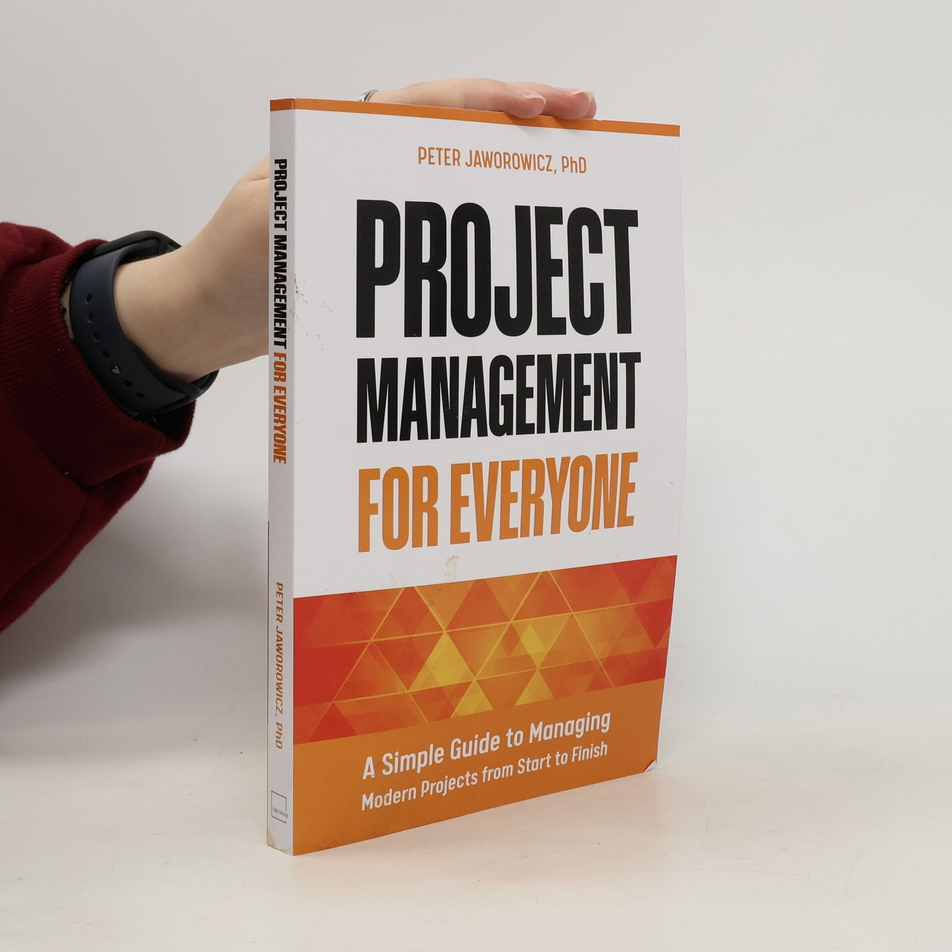 Peter Jaworowicz Project Management for Everyone