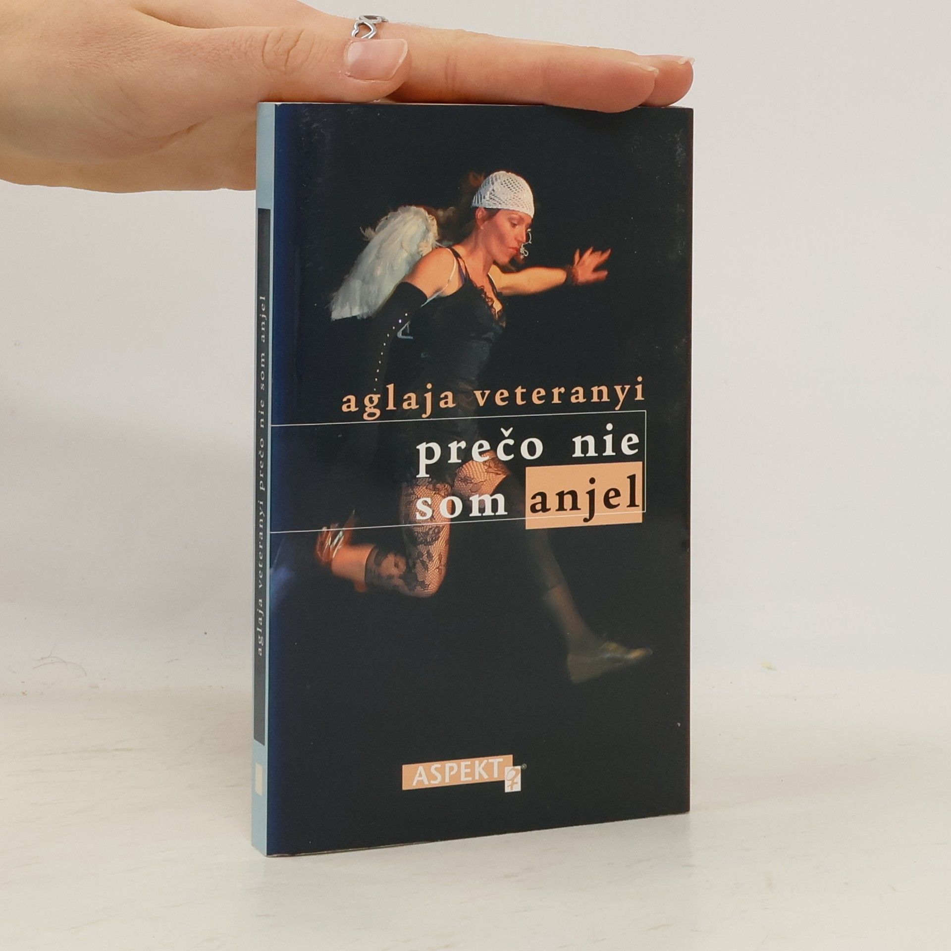 Aglaja Veteranyi Prečo nie som anjel