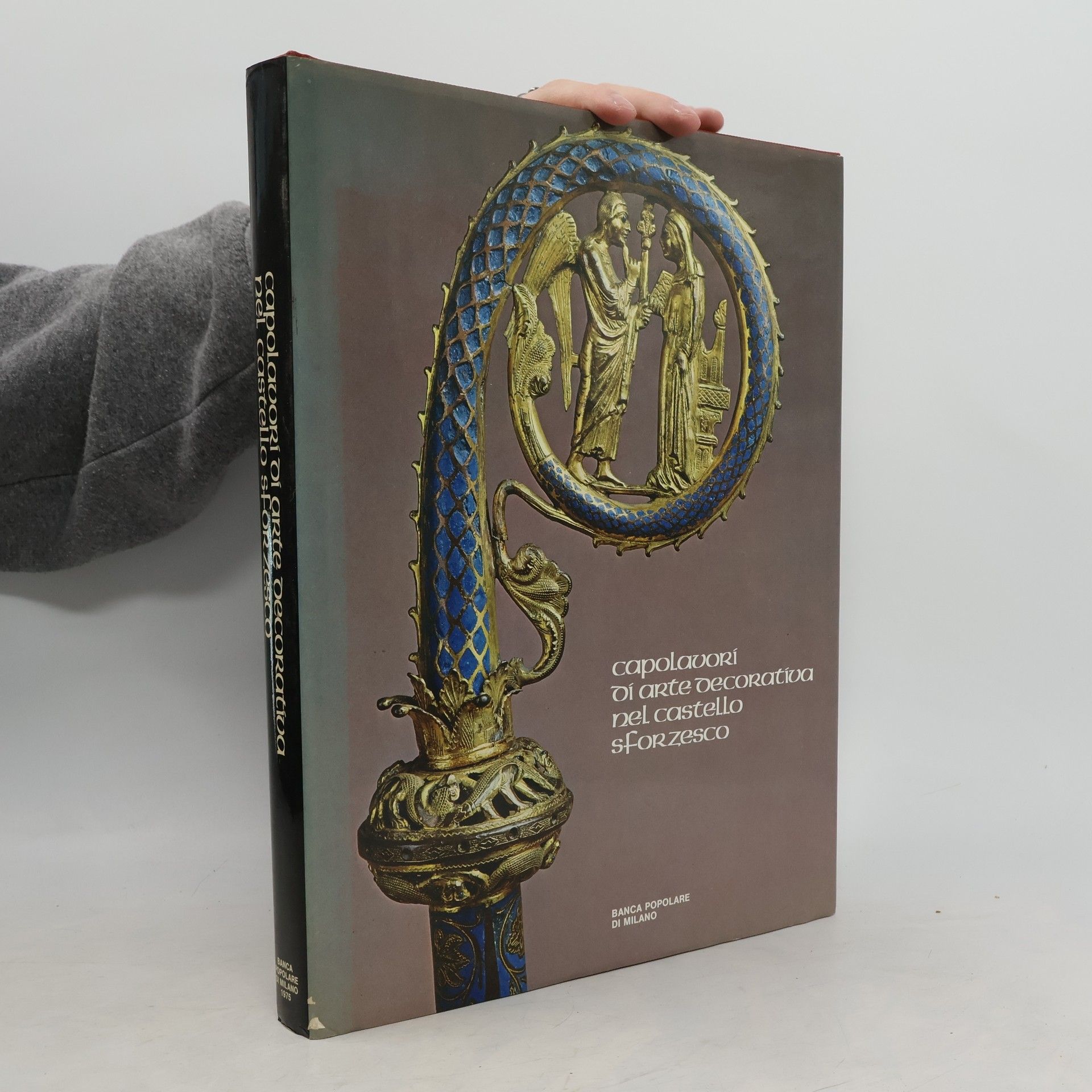 Collectif d'auteurs Capolavori di arte decorativa nel Castello Sforzesco