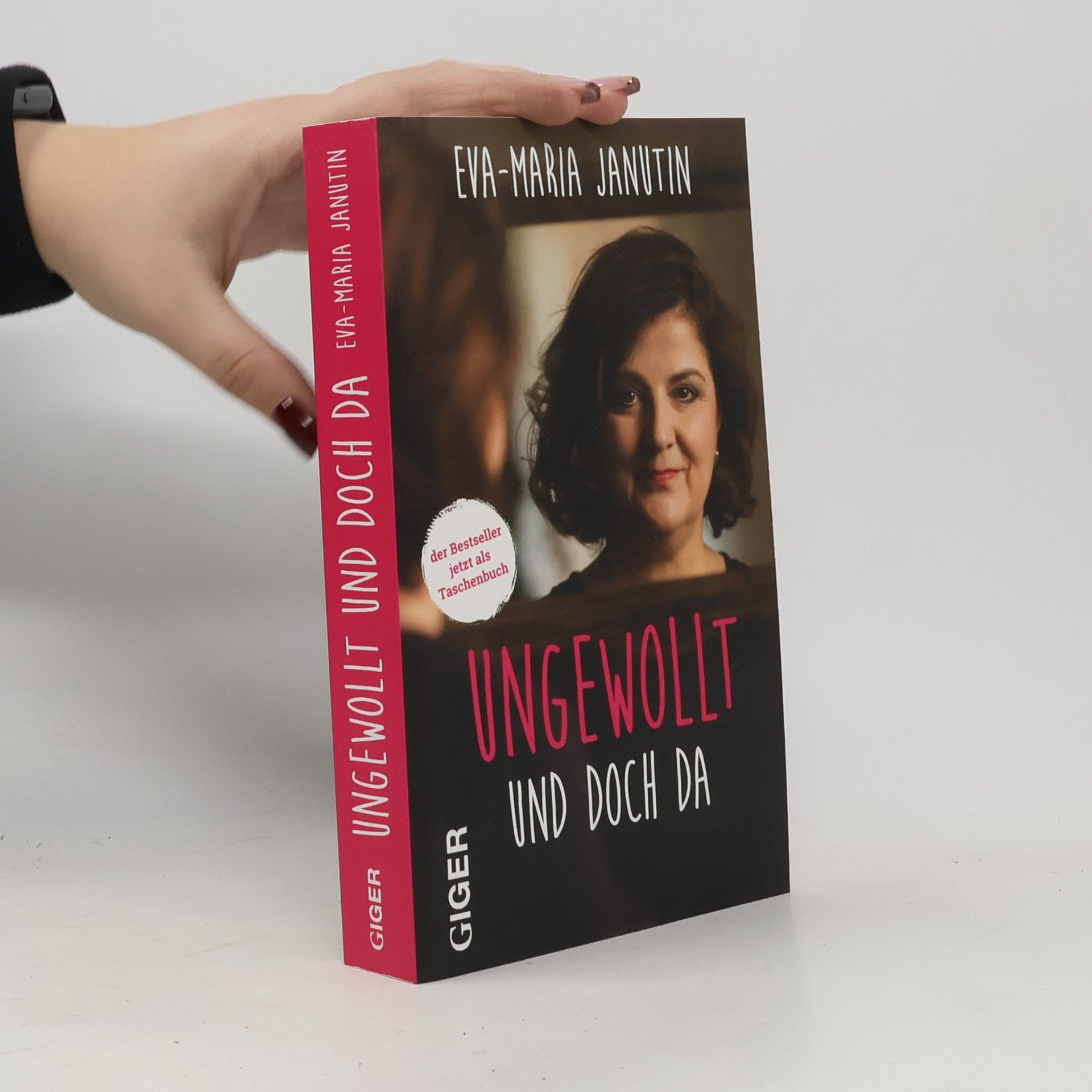 Eva Maria Janutin Ungewollt und doch da