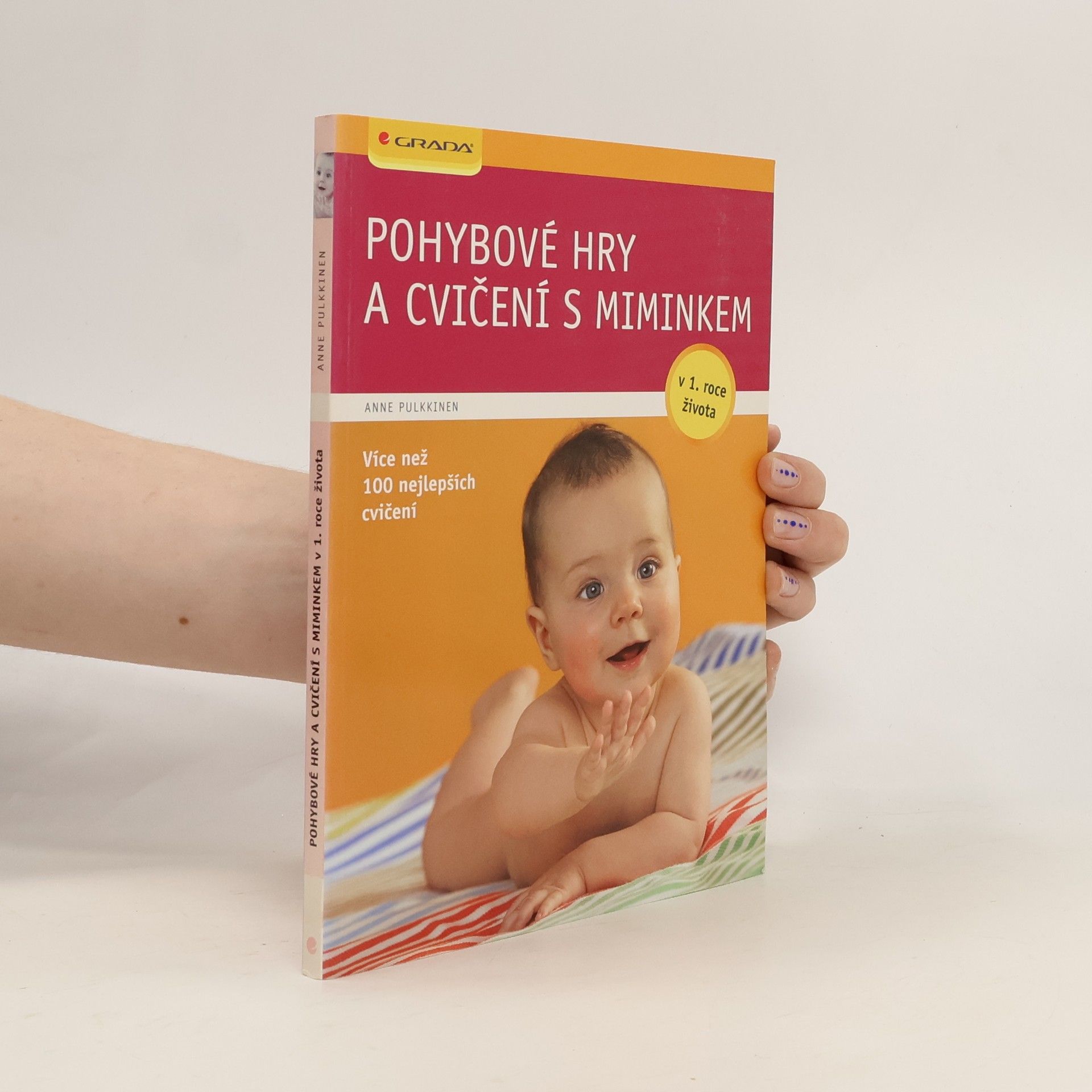 Anne Pulkkinen Pohybové hry a cvičení s miminkem v 1. roce života
